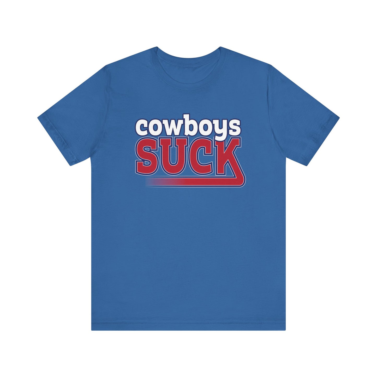 Cowboys Suck! (for NY Giants fans) - Unisex Jersey Short Sleeve Tee