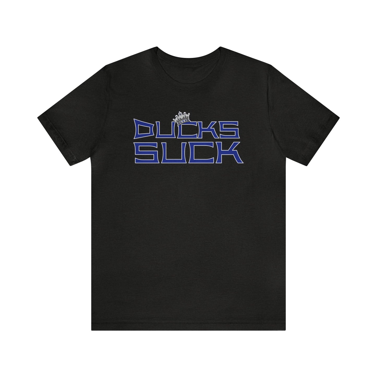 Ducks Suck (for Kings fans) - Unisex Jersey Short Sleeve Tee