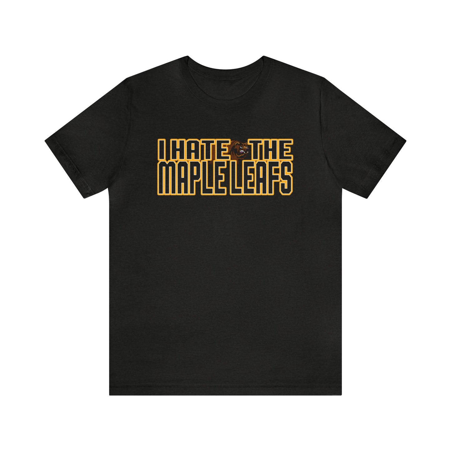 I Hate Maple Leaves (for Boston fans) - Unisex Jersey Short Sleeve Tee