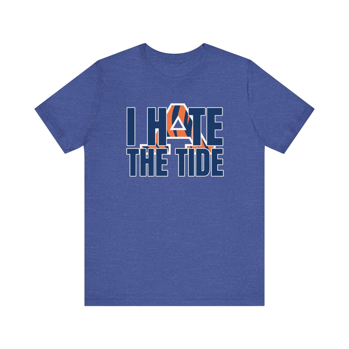 I Hate That Tide Team (for Auburn fans) - Unisex Jersey Short Sleeve Tee