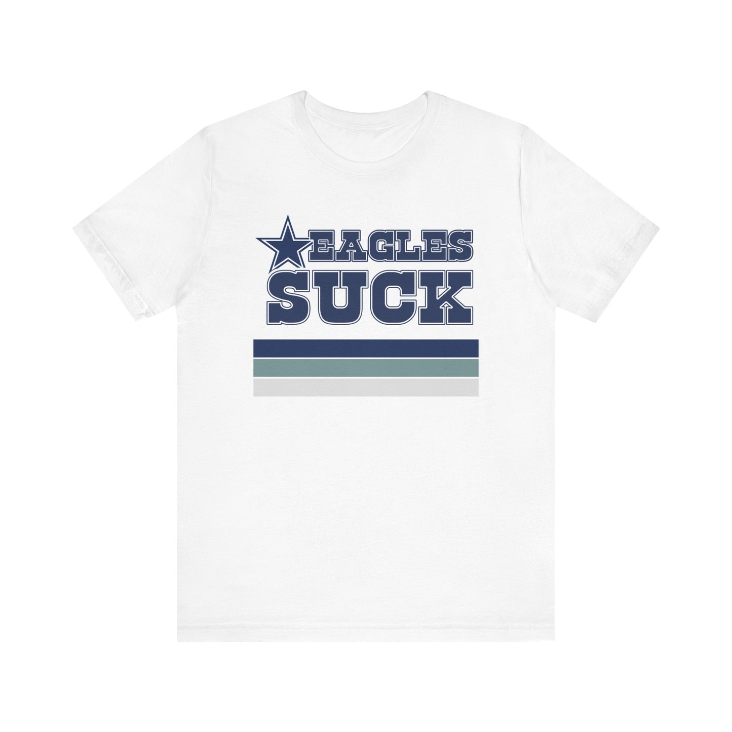 Die Eagles Die! (for Cowboys fans) - Unisex Jersey Short Sleeve Tee