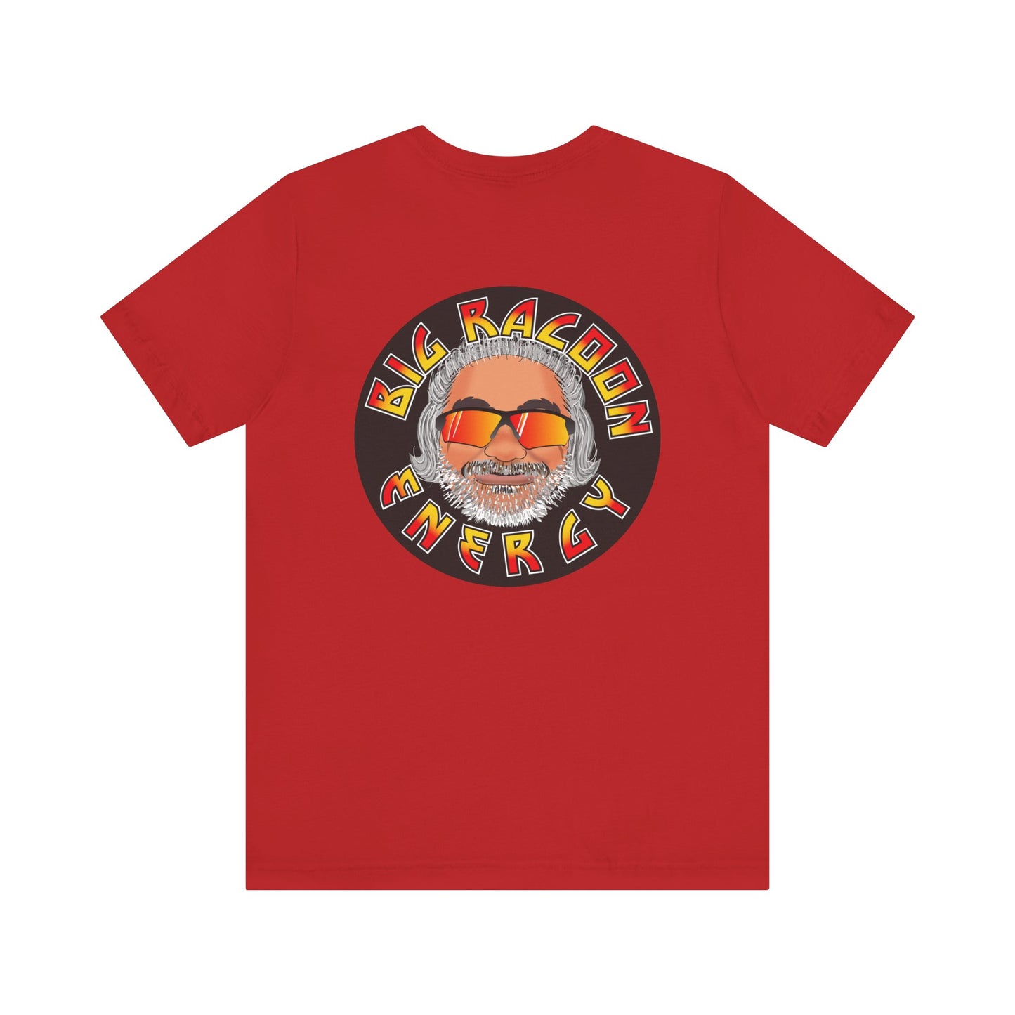 Big Racoon Energy - Unisex Jersey Short Sleeve Tee