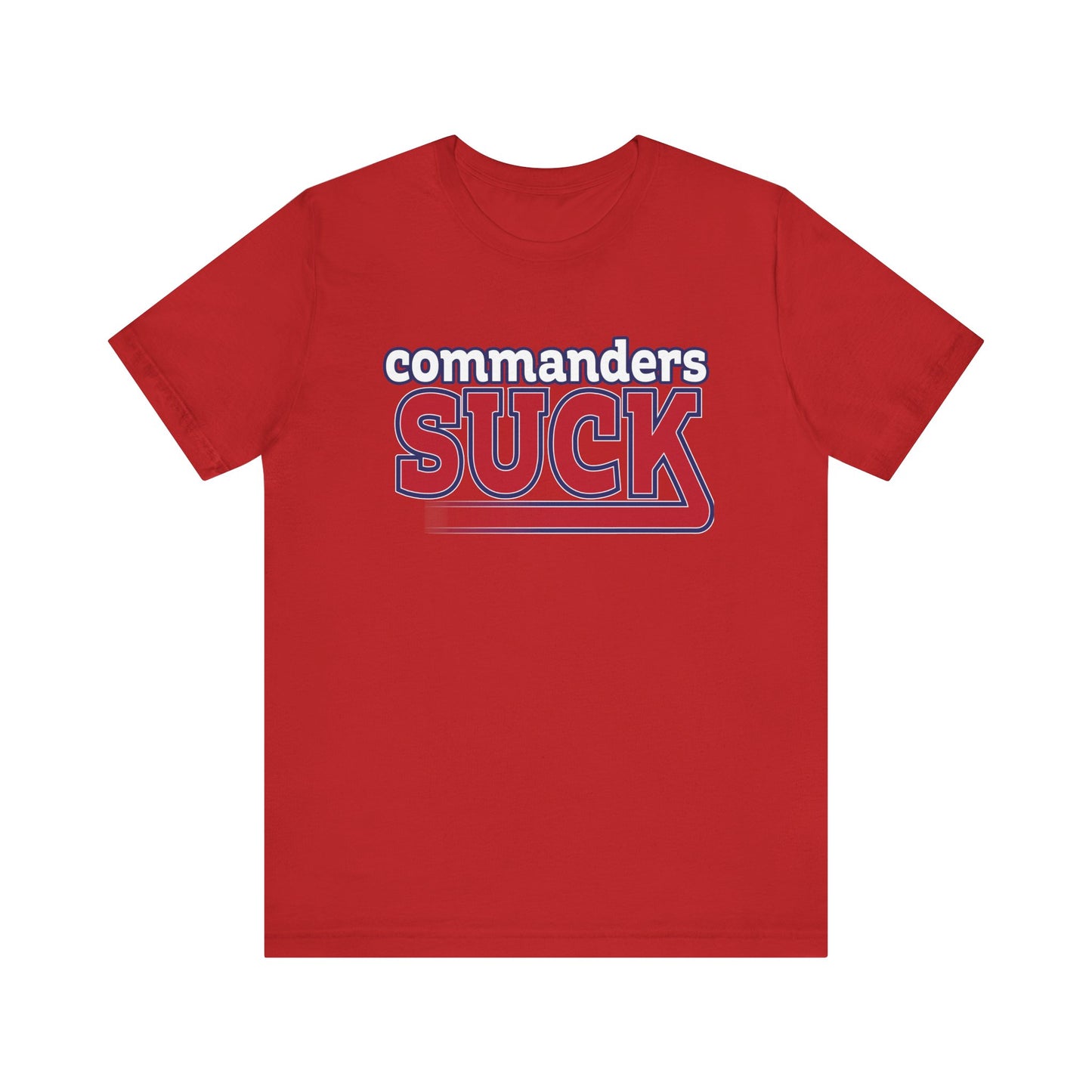 Commanders Suck! (for NY Giants fans) - Unisex Jersey Short Sleeve Tee