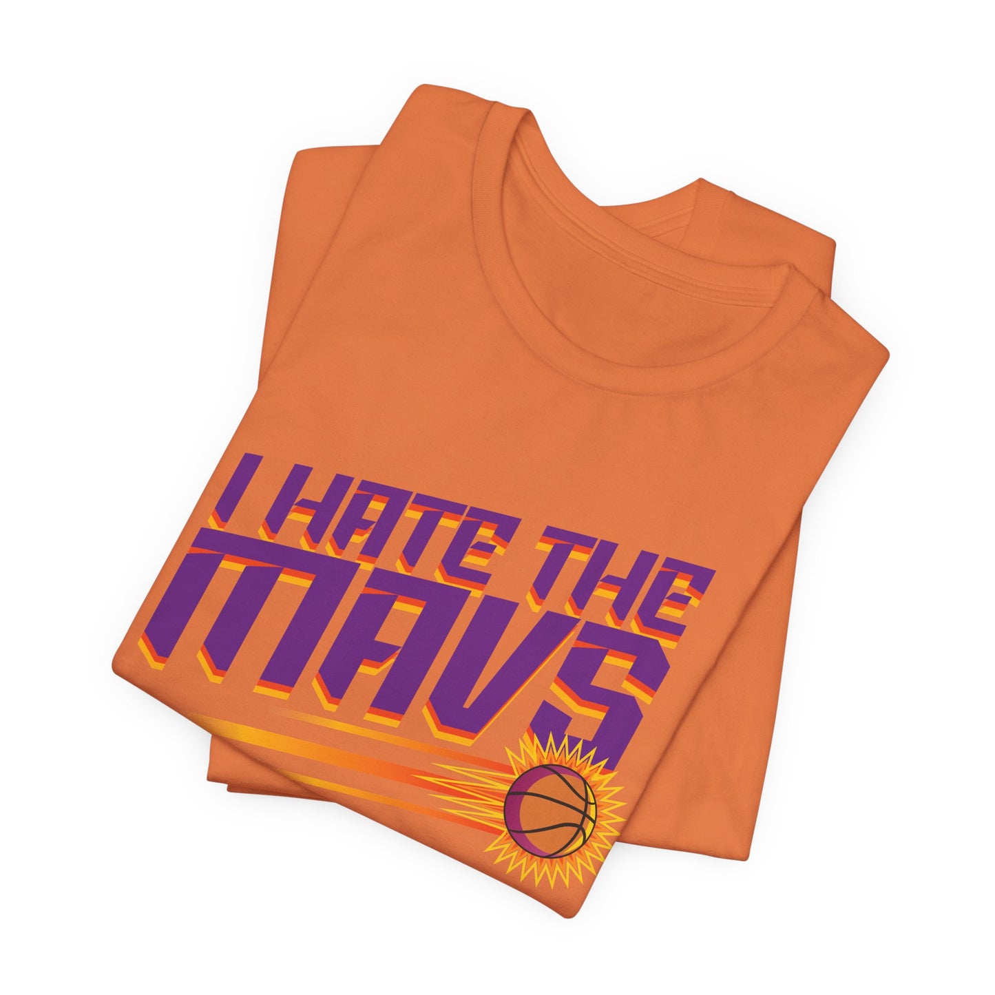 I Hate The Mavz (for Phoenix fans) - Unisex Jersey Short Sleeve Tee