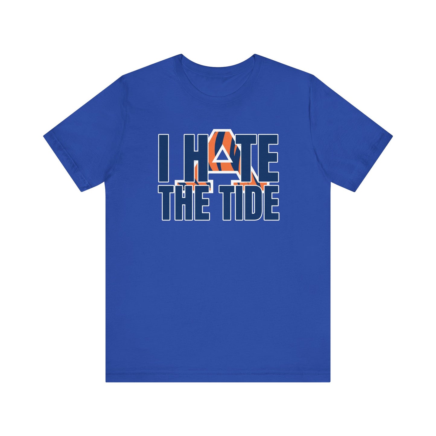 I Hate That Tide Team (for Auburn fans) - Unisex Jersey Short Sleeve Tee