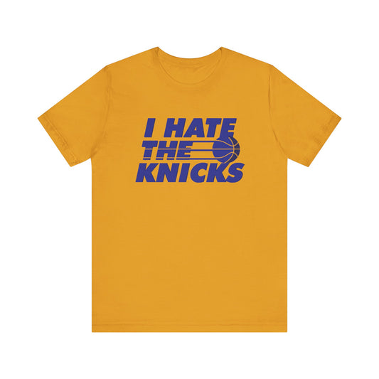 I Hate That Knickerbockerz Team (for Indiana fans) - Unisex Jersey Short Sleeve Tee