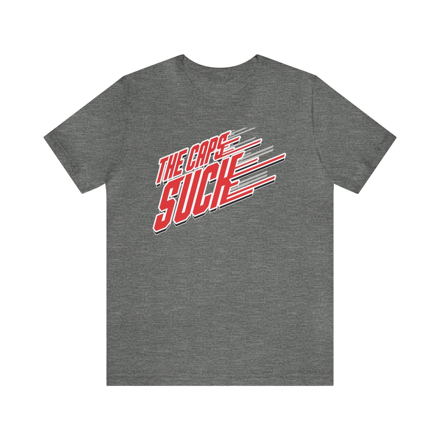 That Caps Team Sucks (for Carolina Canes fans) - Unisex Jersey Short Sleeve Tee