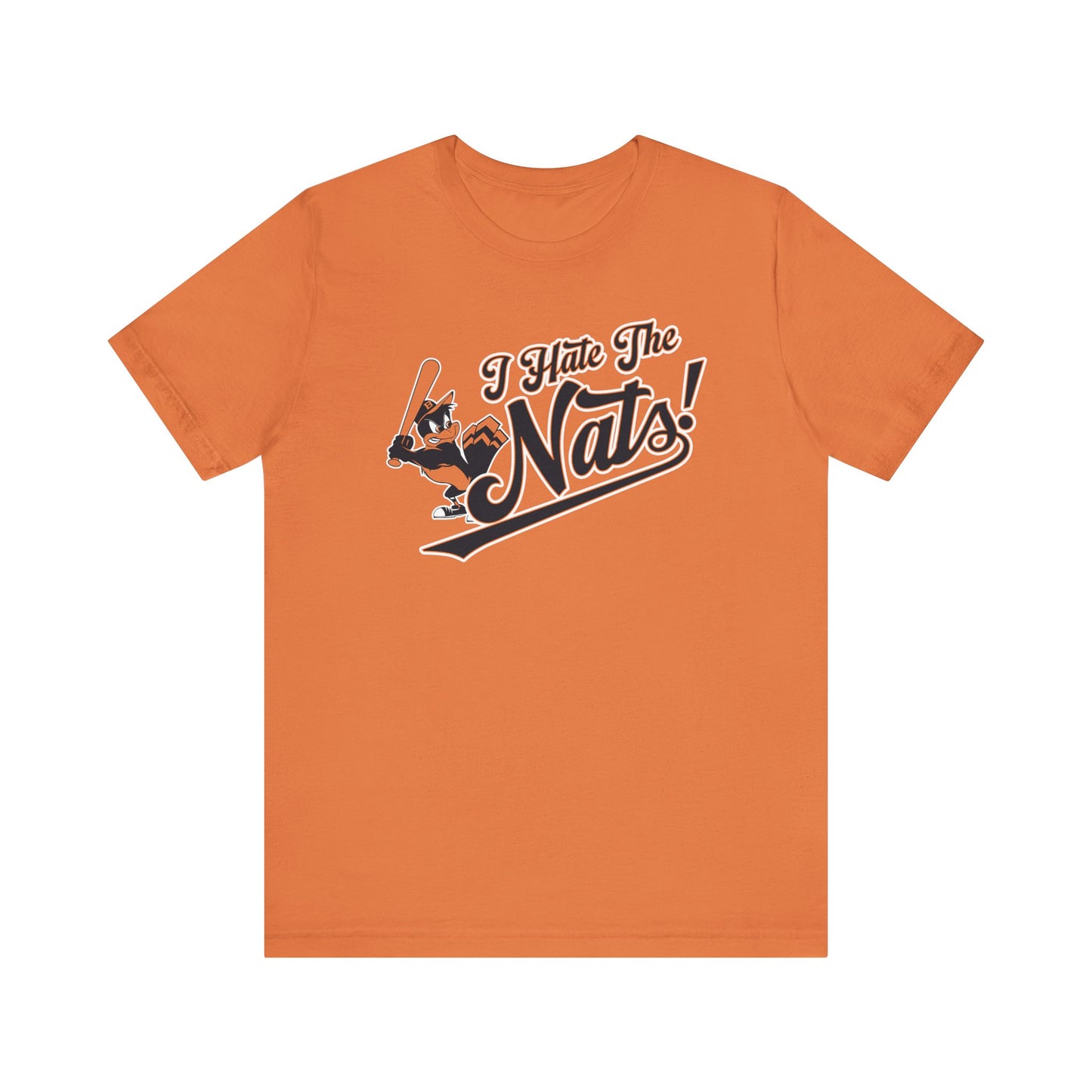i Hate The Nats (for Baltimore O's fans) - Unisex Jersey Short Sleeve Tee Express Delivery available