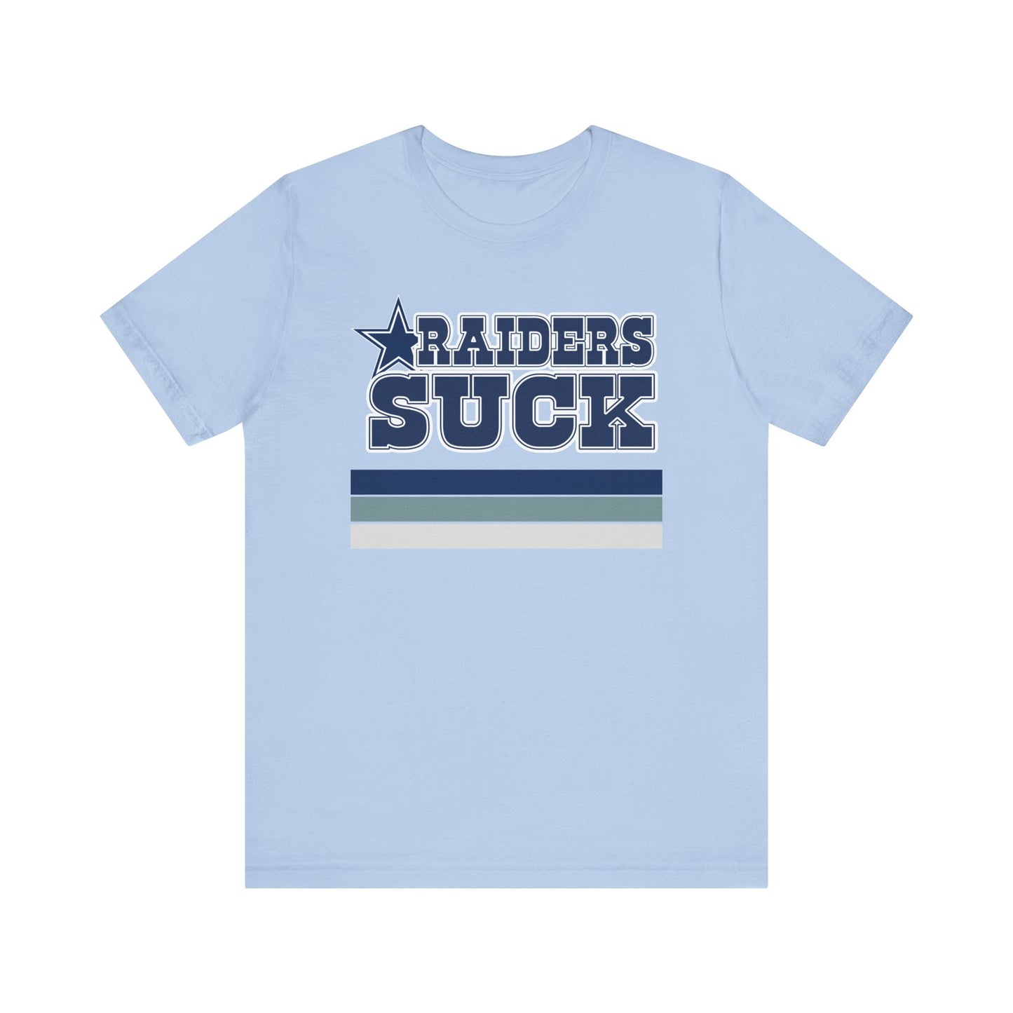 Rayders Suck Too! (for Cowboys fans) - Unisex Jersey Short Sleeve Tee