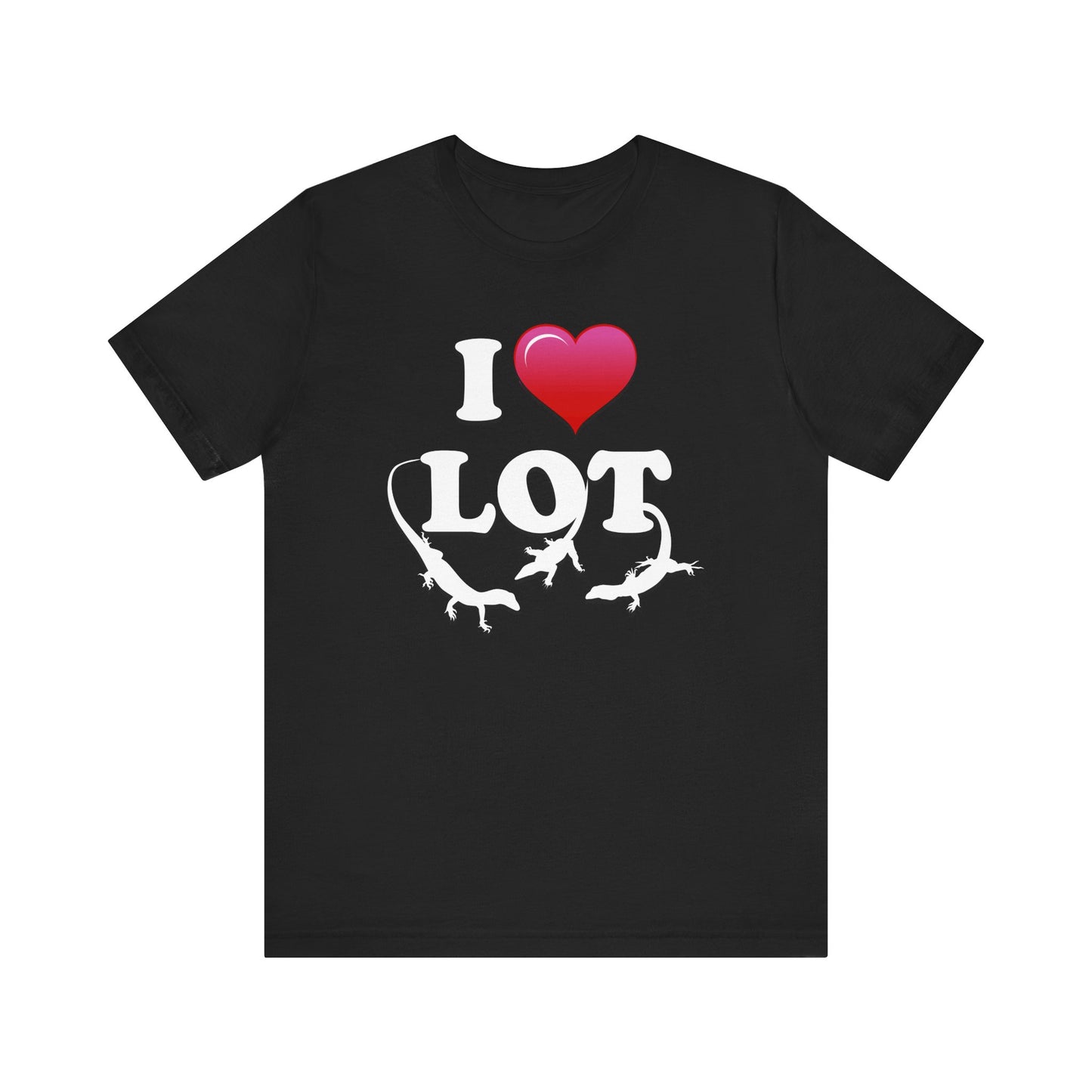 I Love Lot Lizards - Unisex Jersey Short Sleeve Tee