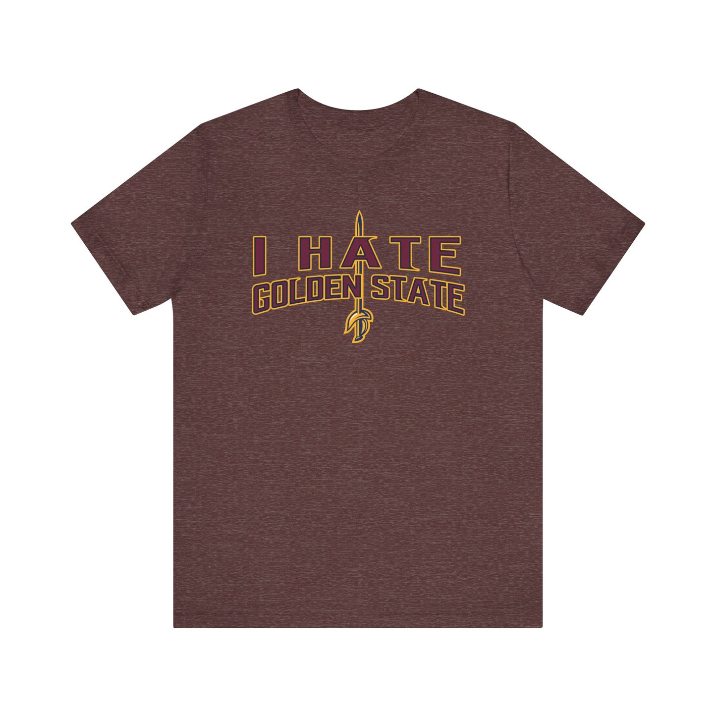 I Hate Golden State (for Cleveland fans) - Unisex Jersey Short Sleeve Tee