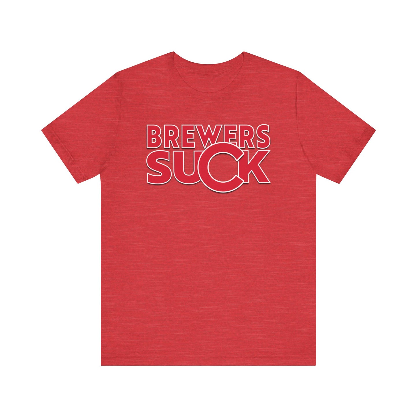 Brewers Suck! (for Cubs fans) - Unisex Jersey Short Sleeve Tee