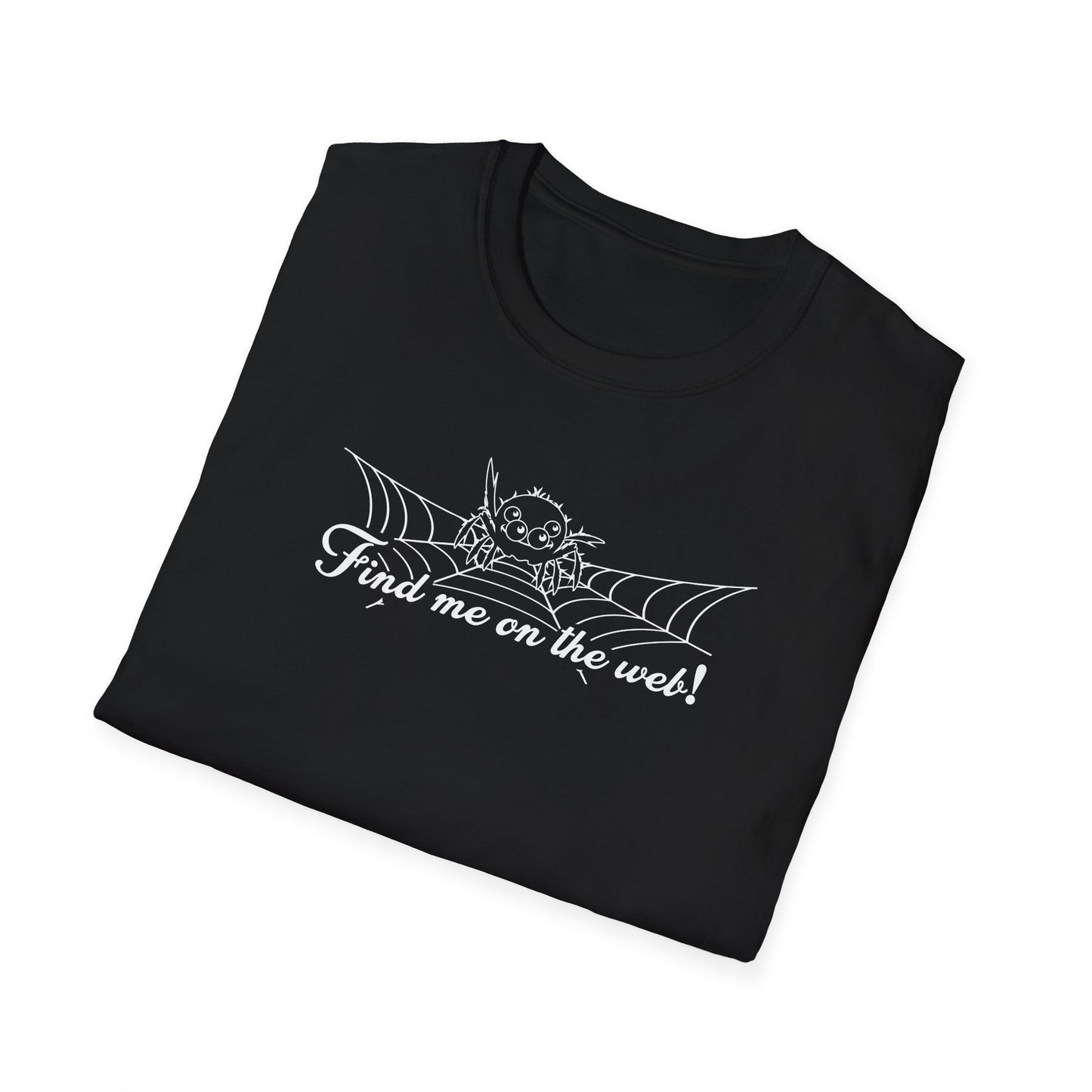 Cute Spider - Find Me on the Web - Unisex Softstyle T-Shirt