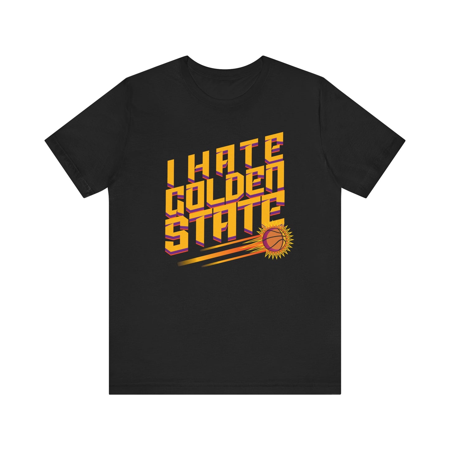 I Hate Gold En State (for Phoenix fans) - Unisex Jersey Short Sleeve Tee