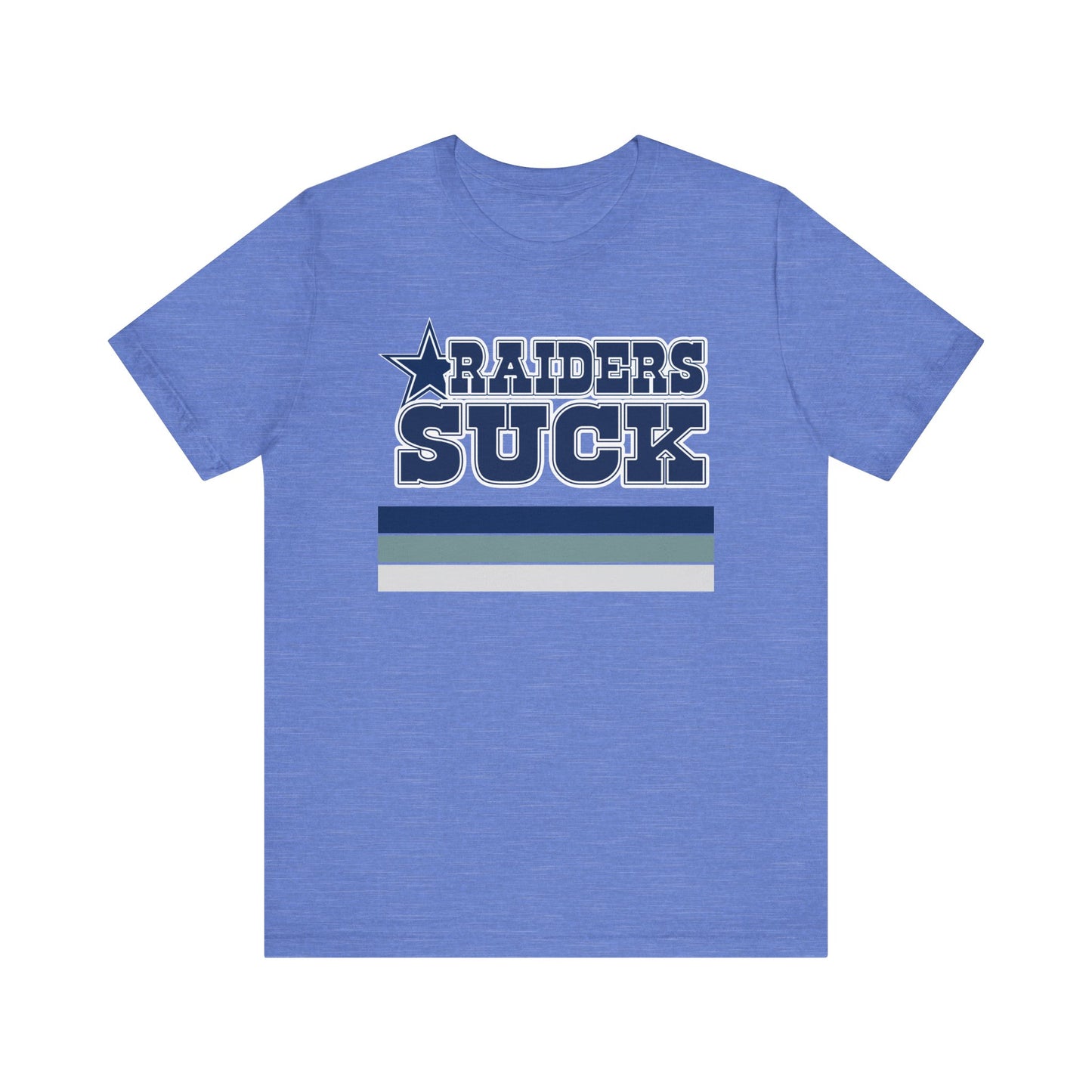Rayders Suck Too! (for Cowboys fans) - Unisex Jersey Short Sleeve Tee