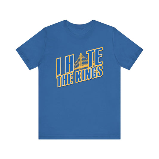 I Hate The Keengs (for Golden State fans) - Unisex Jersey Short Sleeve Tee