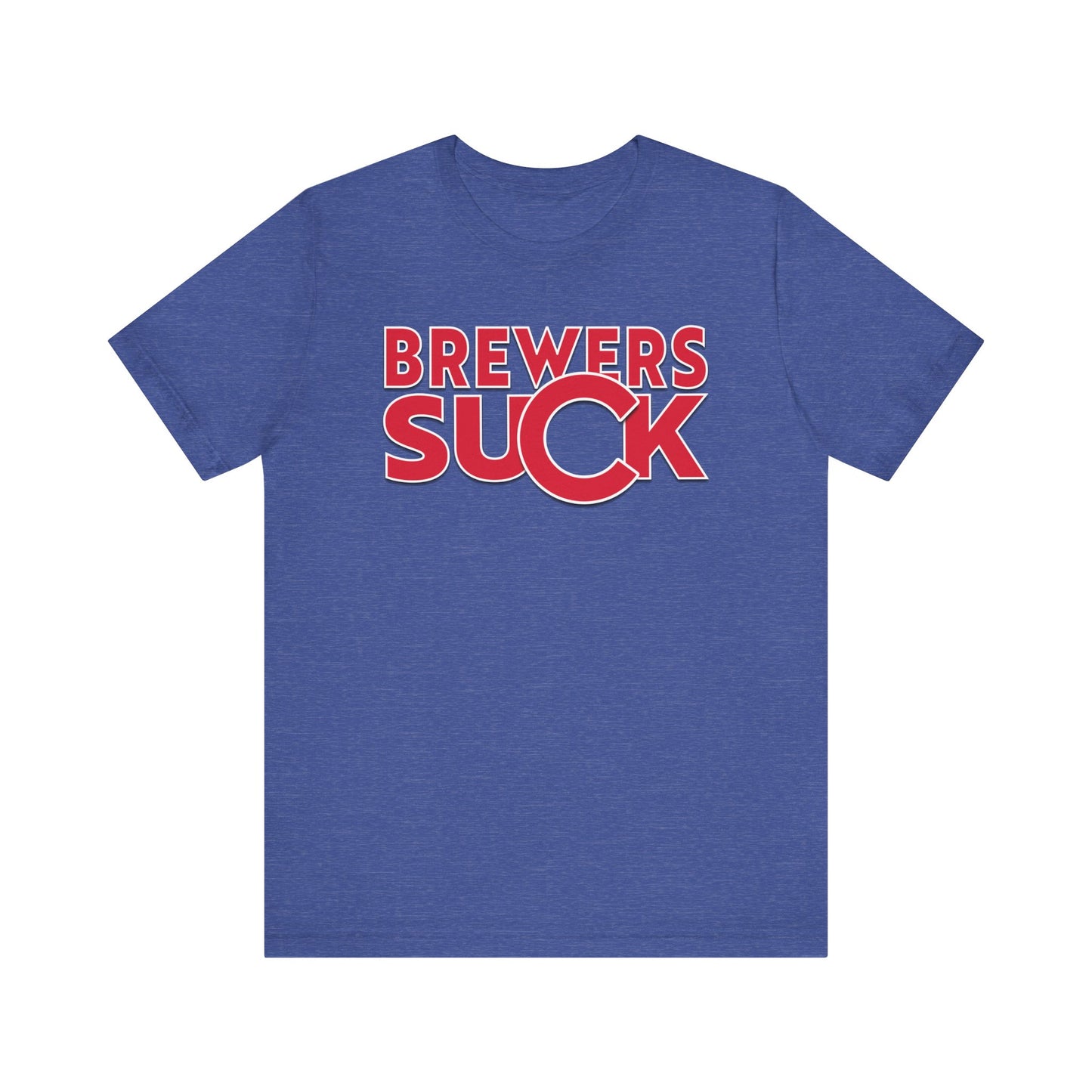 Brewers Suck! (for Cubs fans) - Unisex Jersey Short Sleeve Tee