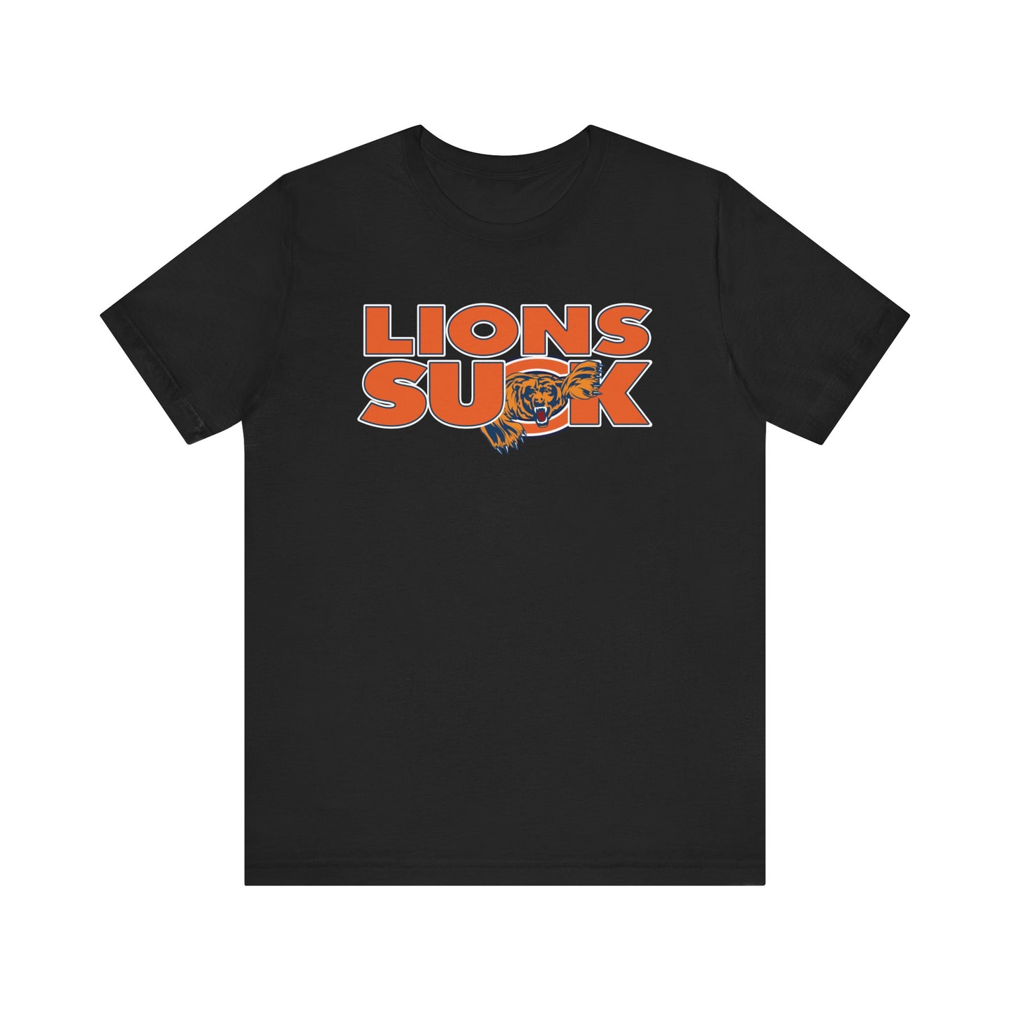 Lions Suck (for Chicago Bears fans) - Unisex Jersey Short Sleeve Tee