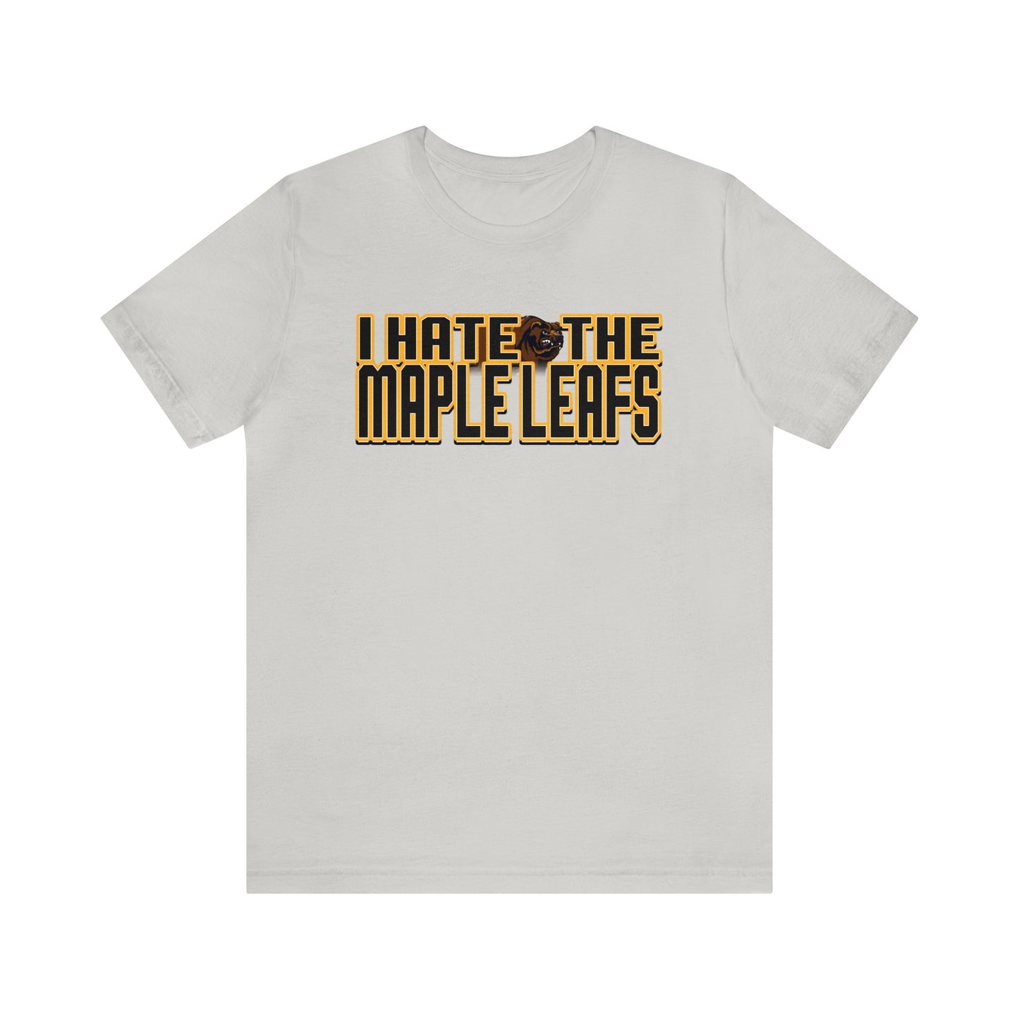 I Hate Maple Leaves (for Boston fans) - Unisex Jersey Short Sleeve Tee