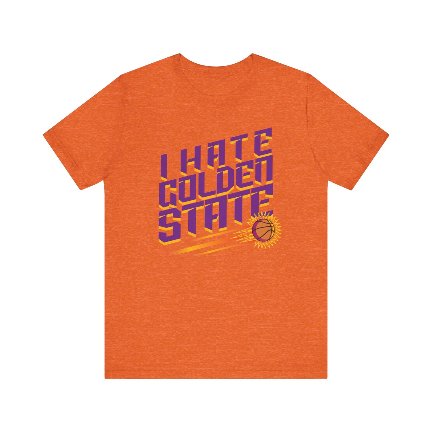 I Hate Gold En State (for Phoenix fans) - Unisex Jersey Short Sleeve Tee