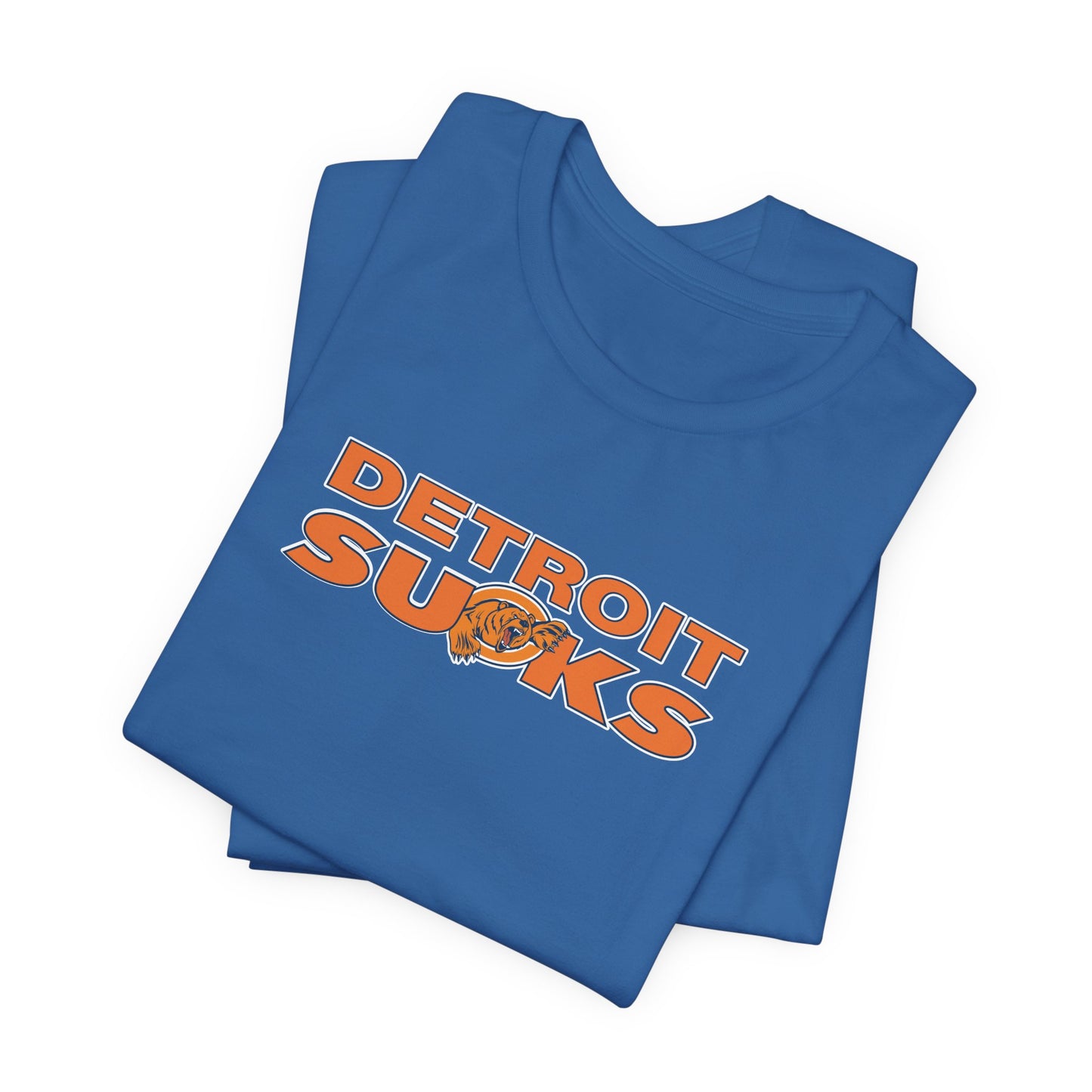 Deetroyt Sucks (for Chicago fans) - Unisex Jersey Short Sleeve Tee