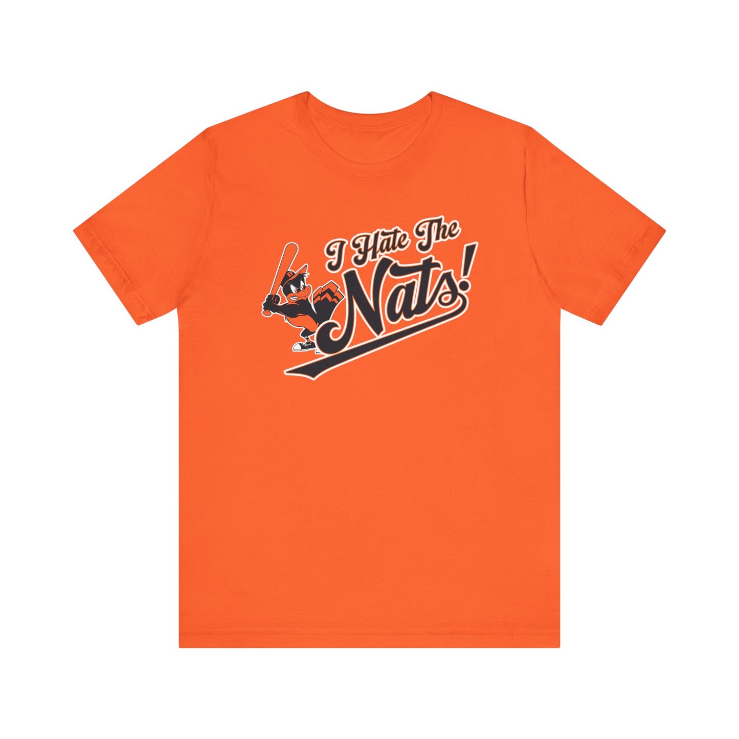 i Hate The Nats (for Baltimore O's fans) - Unisex Jersey Short Sleeve Tee Express Delivery available