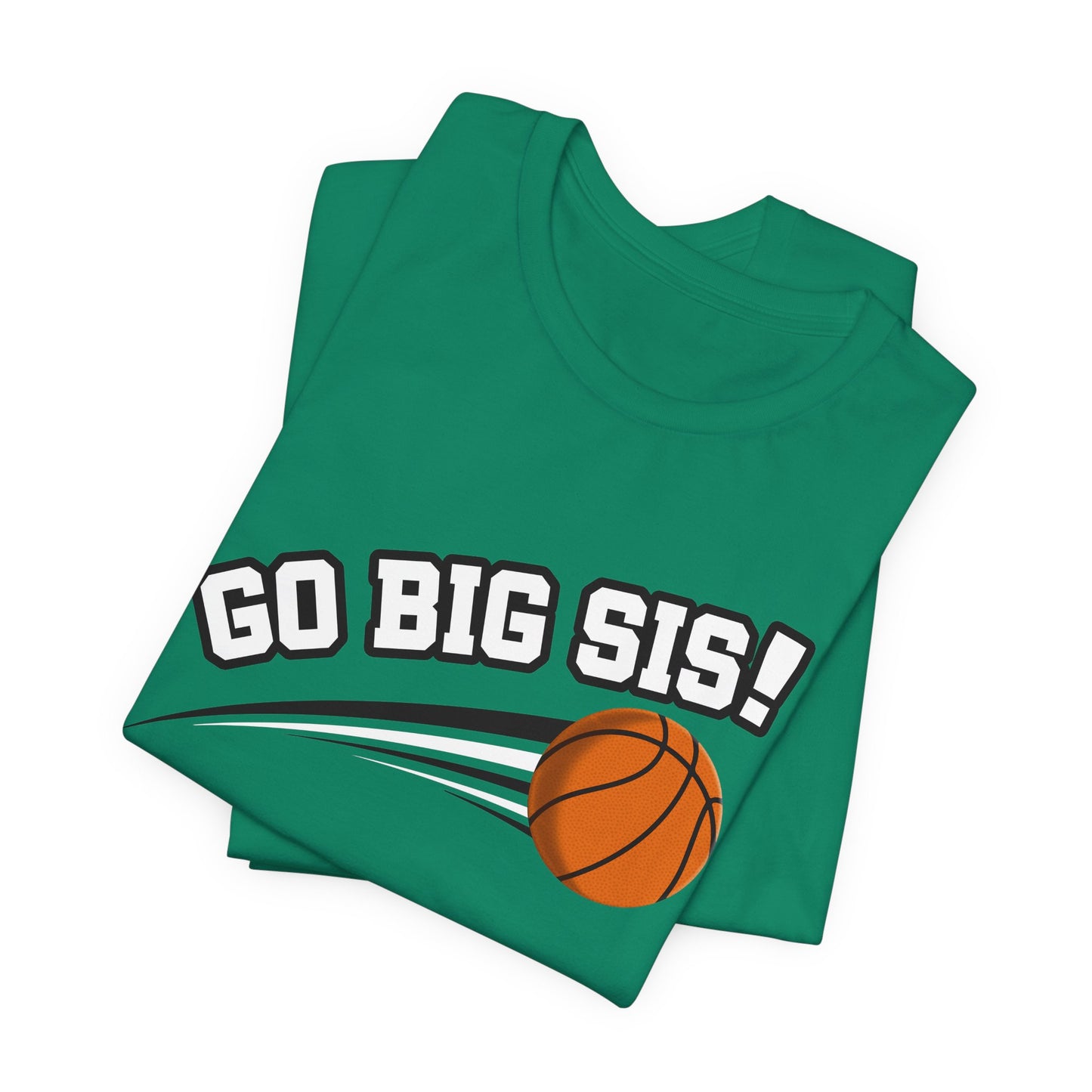 Go Big Sis! (Sibling Revelry Basketball) - Unisex Jersey Short Sleeve Tee
