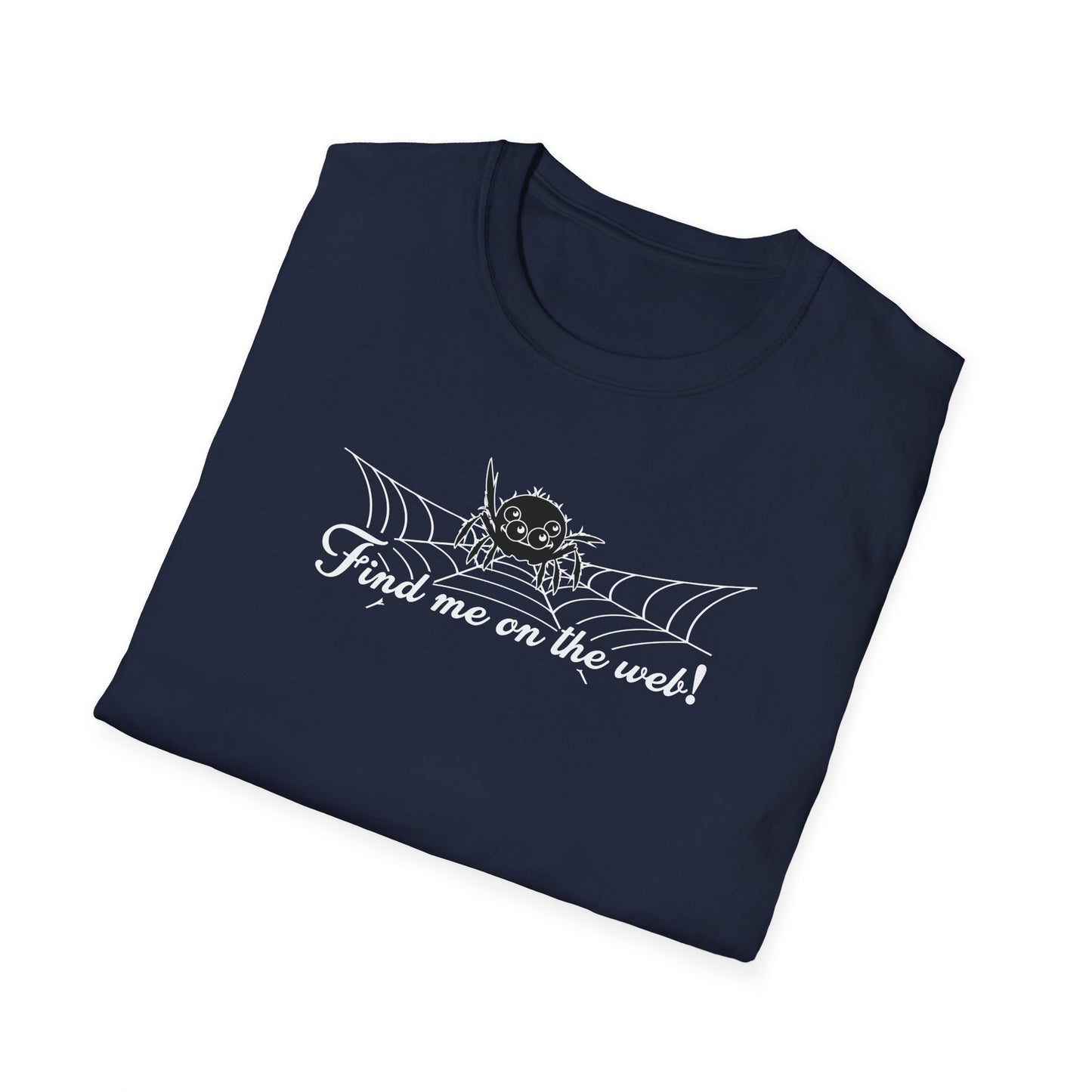 Cute Spider - Find Me on the Web - Unisex Softstyle T-Shirt