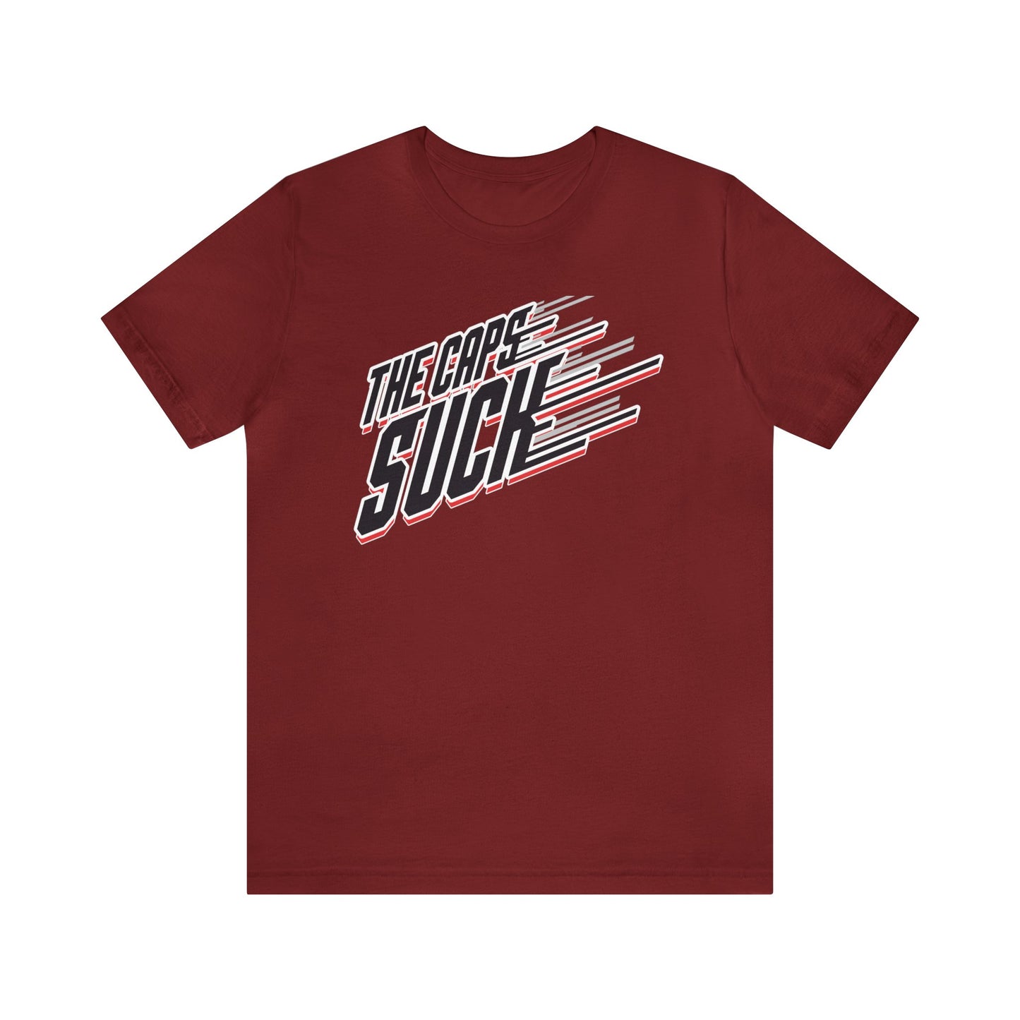 That Caps Team Sucks (for Carolina Canes fans) - Unisex Jersey Short Sleeve Tee