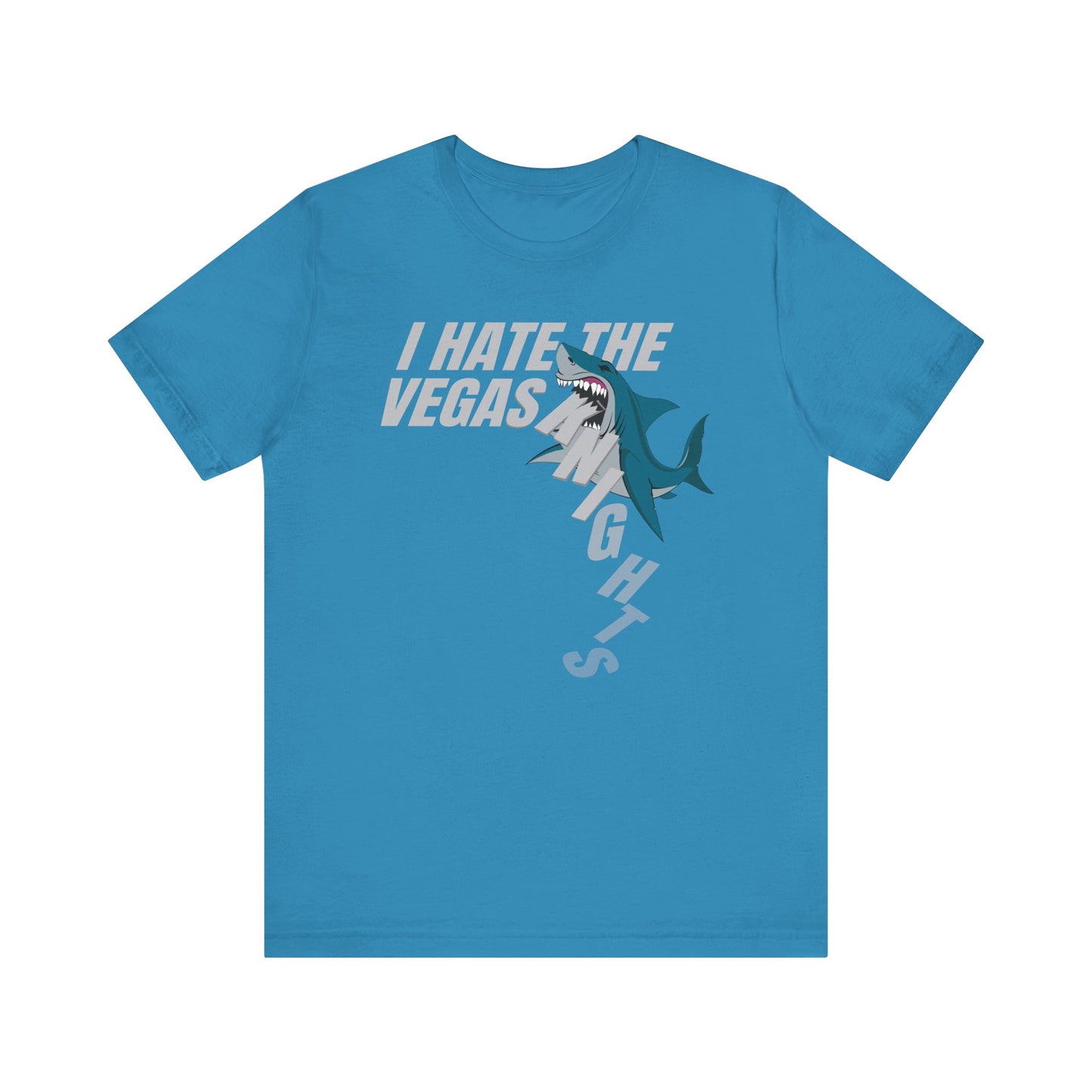I Hate The Vegas Knights (for Sharks fans) - Unisex Jersey Short Sleeve Tee