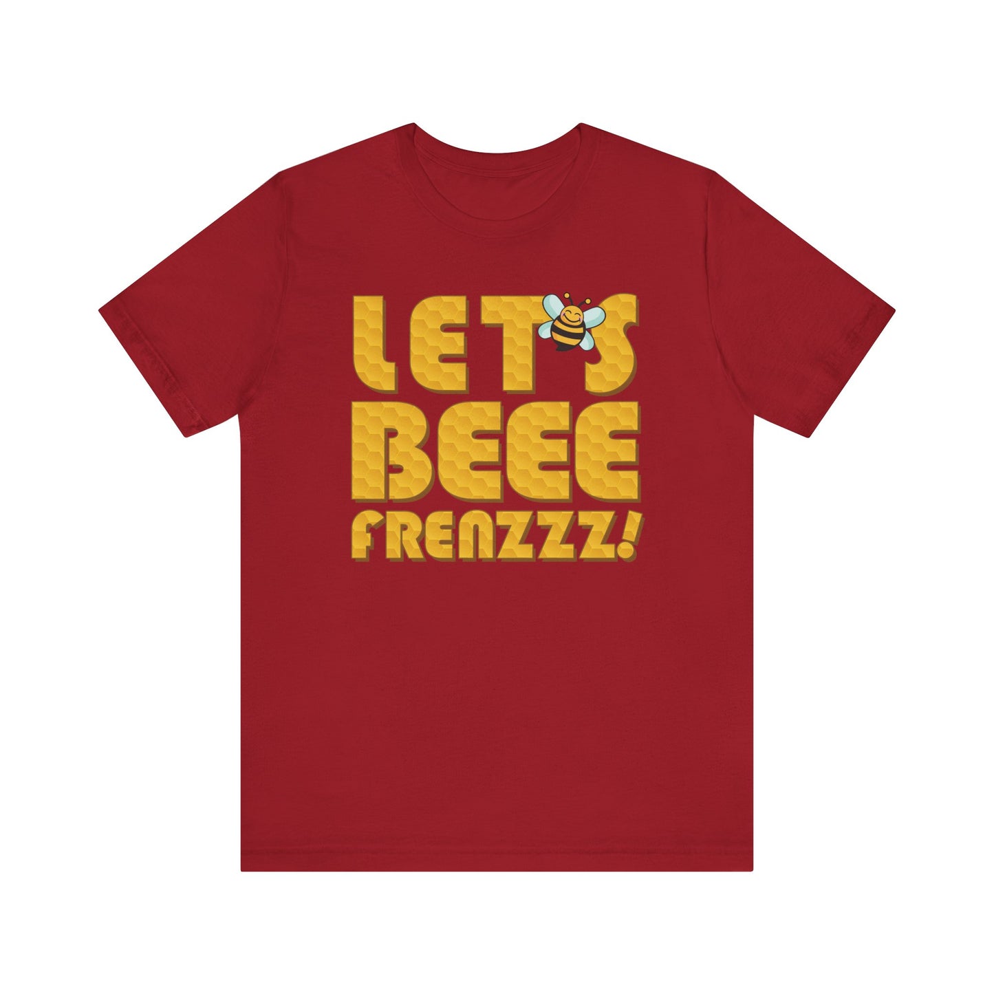 Let's BEEEEEE Frenzzzz! - Unisex Jersey Short Sleeve Tee