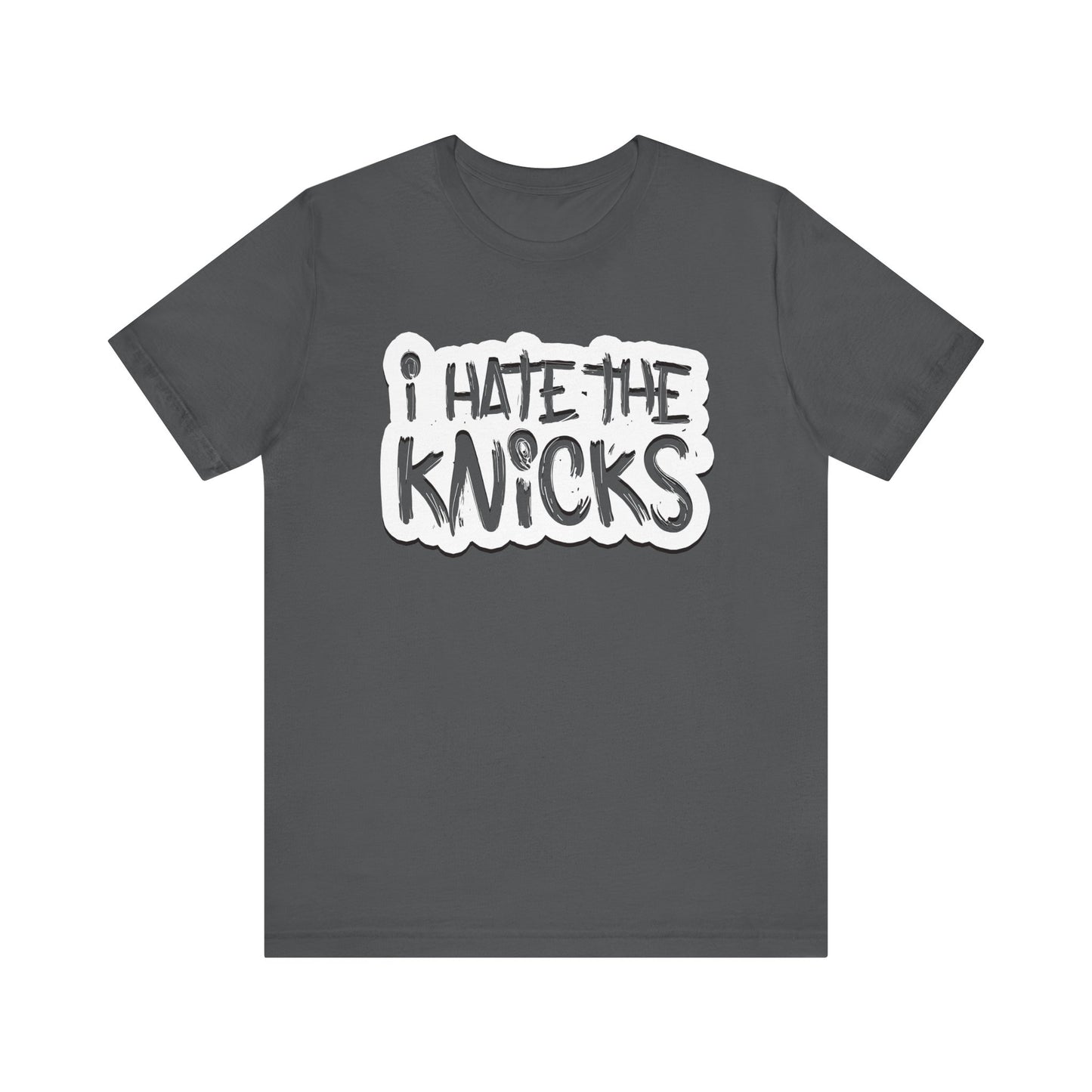 i Hate The Knix (for Brooklyn fans) - Unisex Jersey Short Sleeve Tee