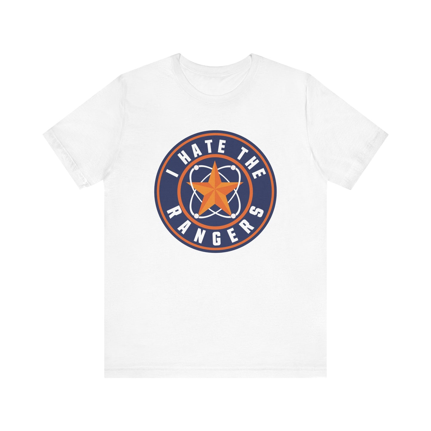 I Hate The Rangers (for Astros fans) - Unisex Jersey Short Sleeve Tee