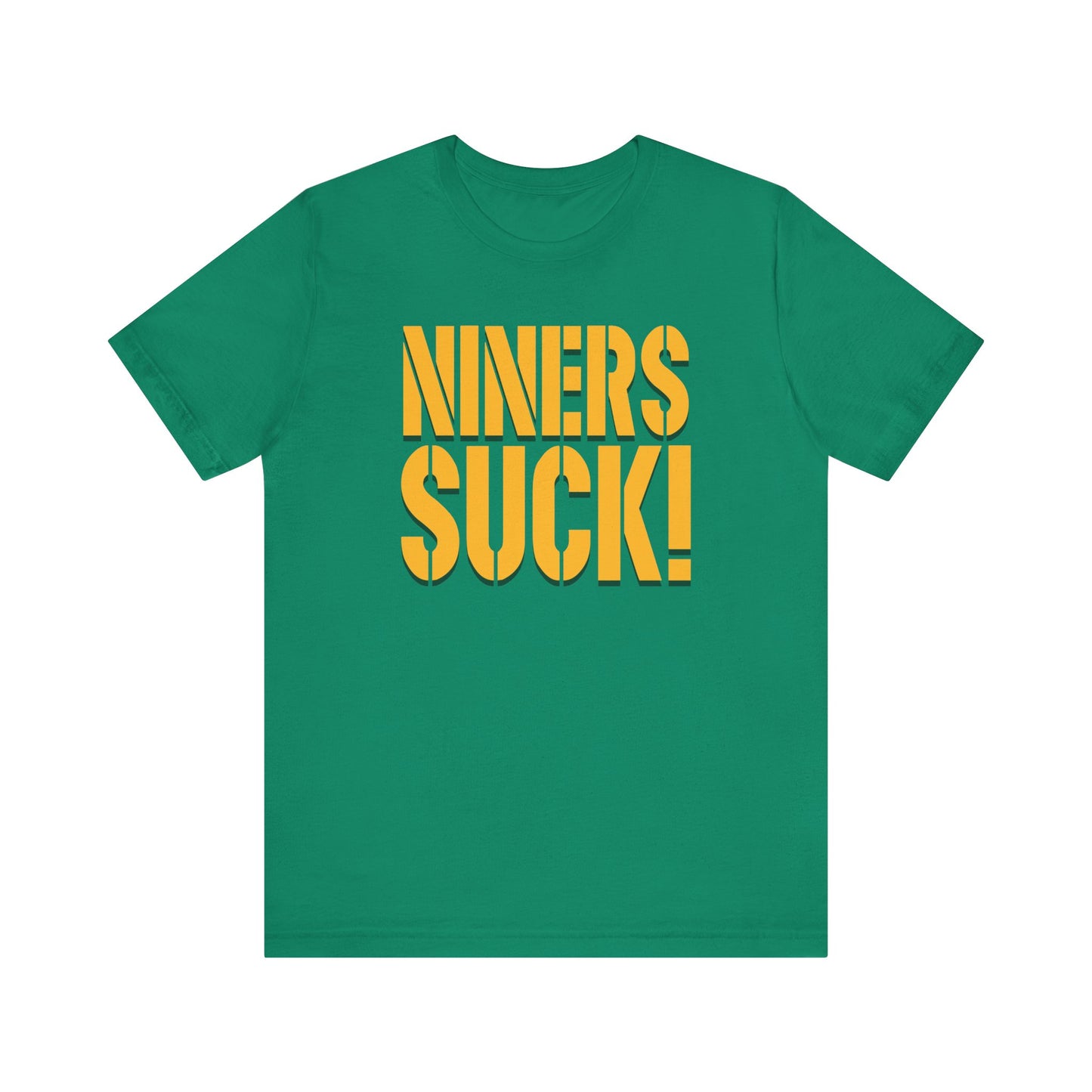 Niners Suck! (for Green Bay fans) - Unisex Jersey Short Sleeve Tee