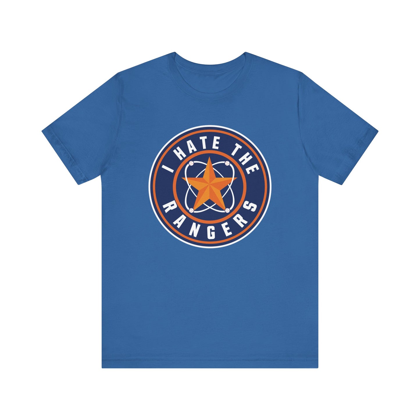 I Hate The Rangers (for Astros fans) - Unisex Jersey Short Sleeve Tee