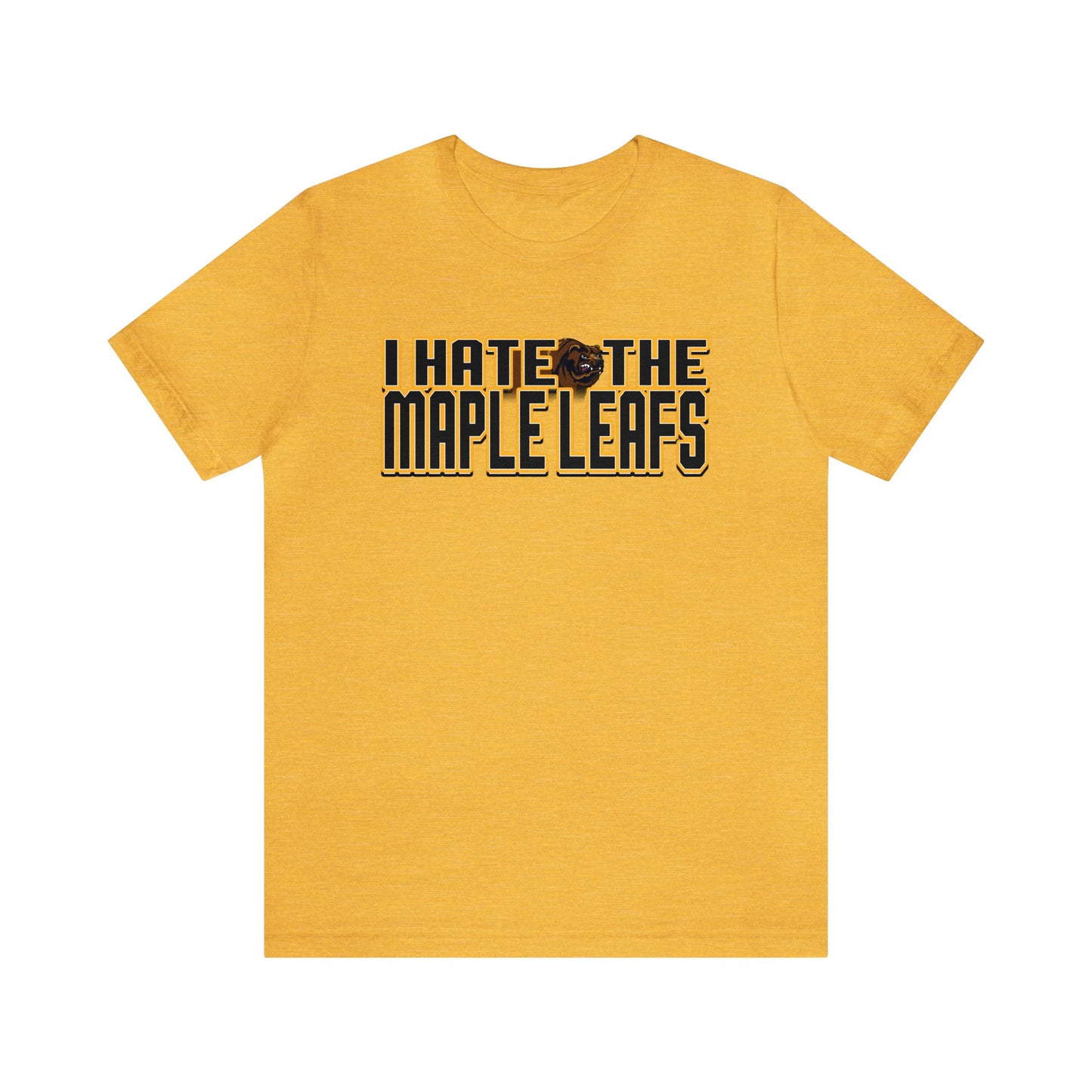 I Hate Maple Leaves (for Boston fans) - Unisex Jersey Short Sleeve Tee