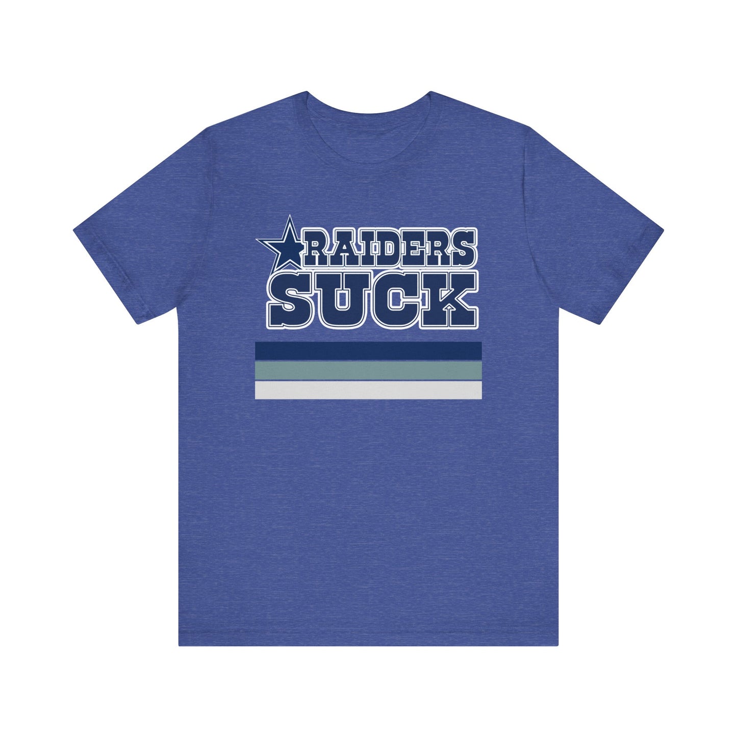 Rayders Suck Too! (for Cowboys fans) - Unisex Jersey Short Sleeve Tee
