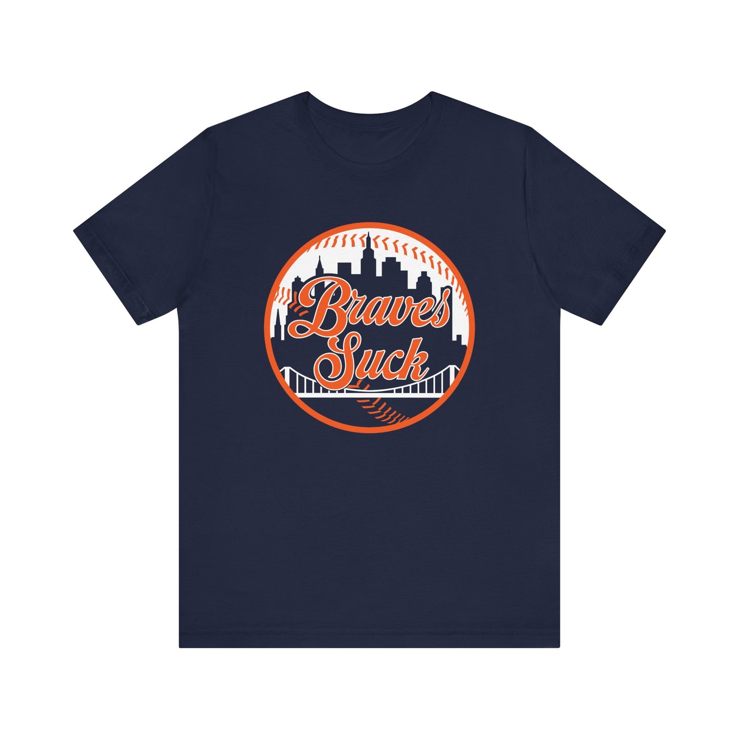 The Braves Suck (for NY Mets fans) - Unisex Jersey Short Sleeve Tee