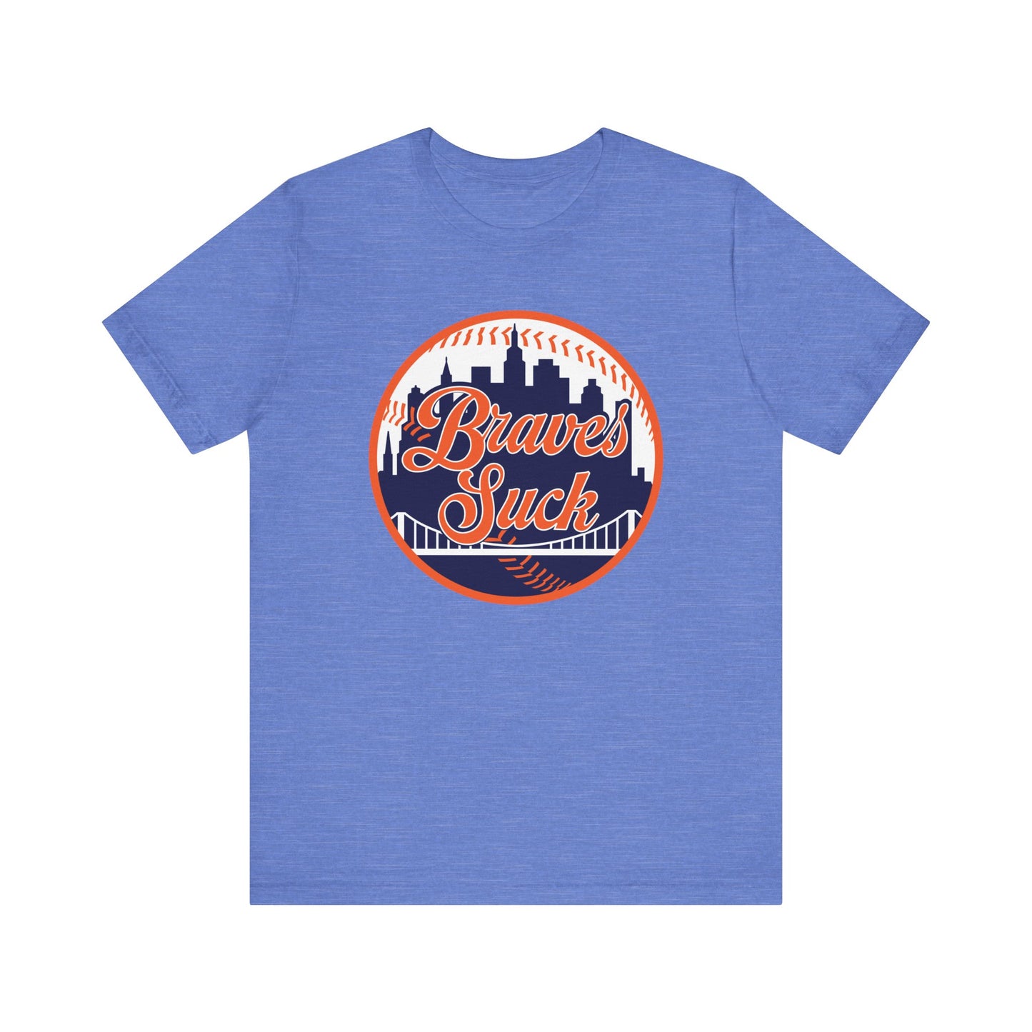 The Braves Suck (for NY Mets fans) - Unisex Jersey Short Sleeve Tee