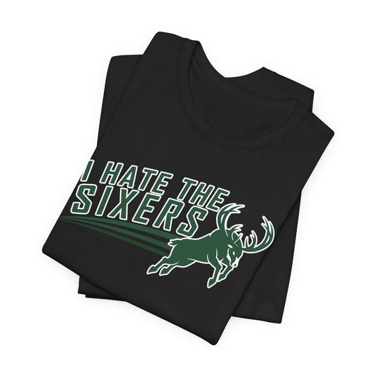 I Hate The 6ers (for Milwaukee fans) - Unisex Jersey Short Sleeve Tee