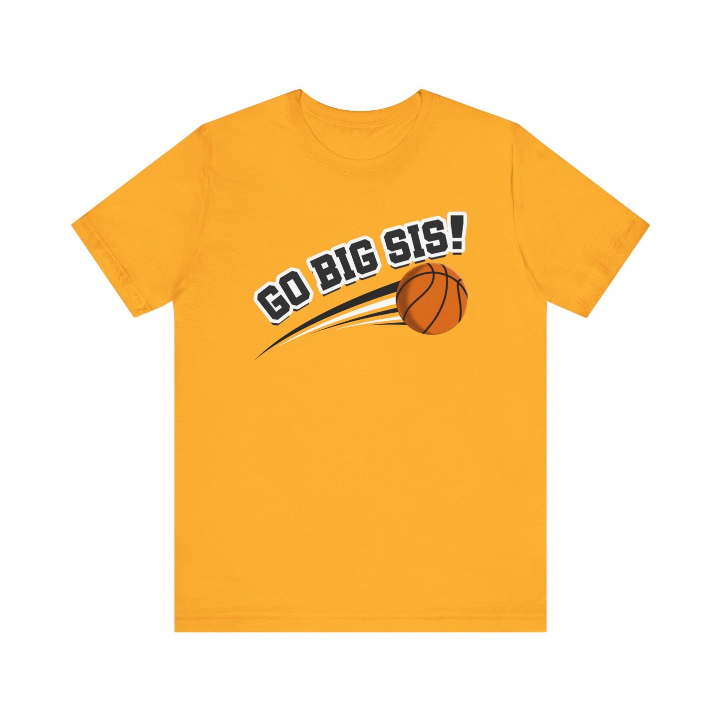 Go Big Sis! (Sibling Revelry Basketball) - Unisex Jersey Short Sleeve Tee