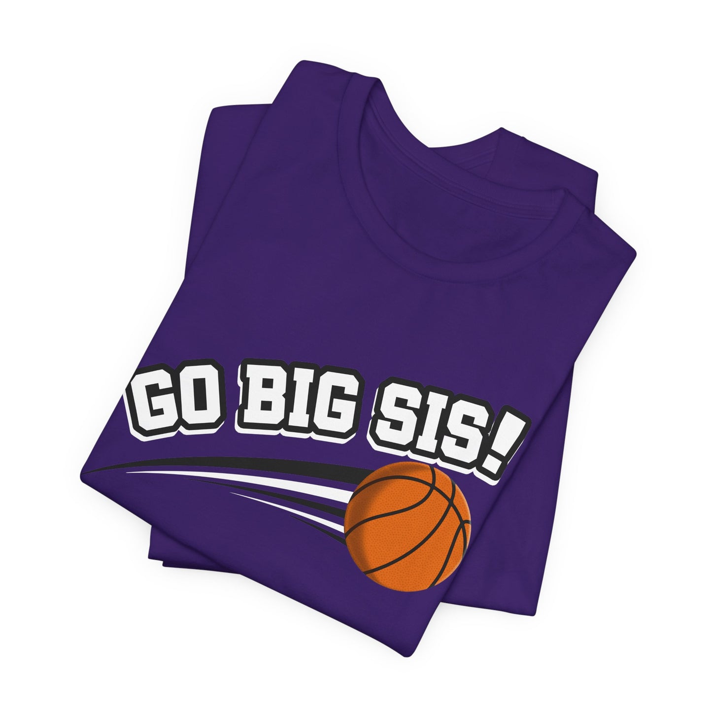 Go Big Sis! (Sibling Revelry Basketball) - Unisex Jersey Short Sleeve Tee
