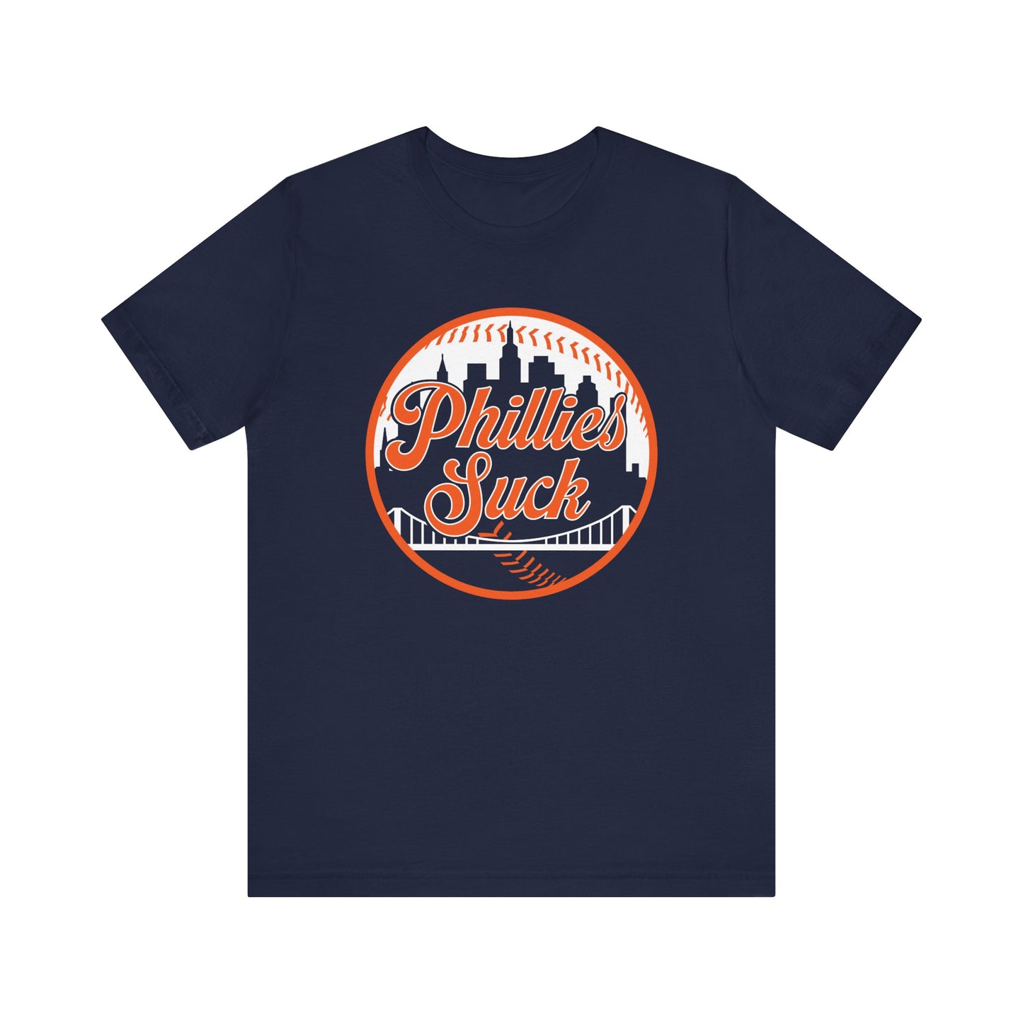 The Phillies Suck (for NY Mets fans) - Unisex Jersey Short Sleeve Tee