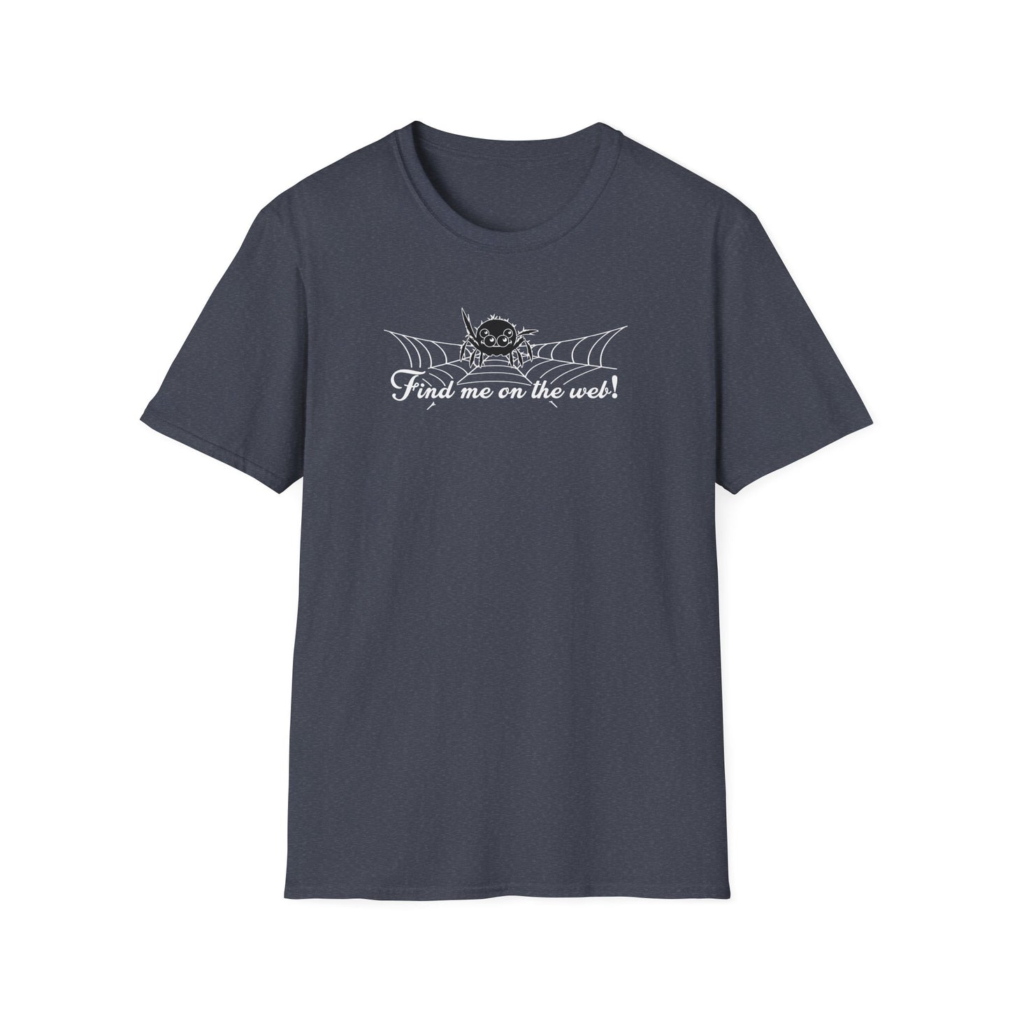 Cute Spider - Find Me on the Web - Unisex Softstyle T-Shirt