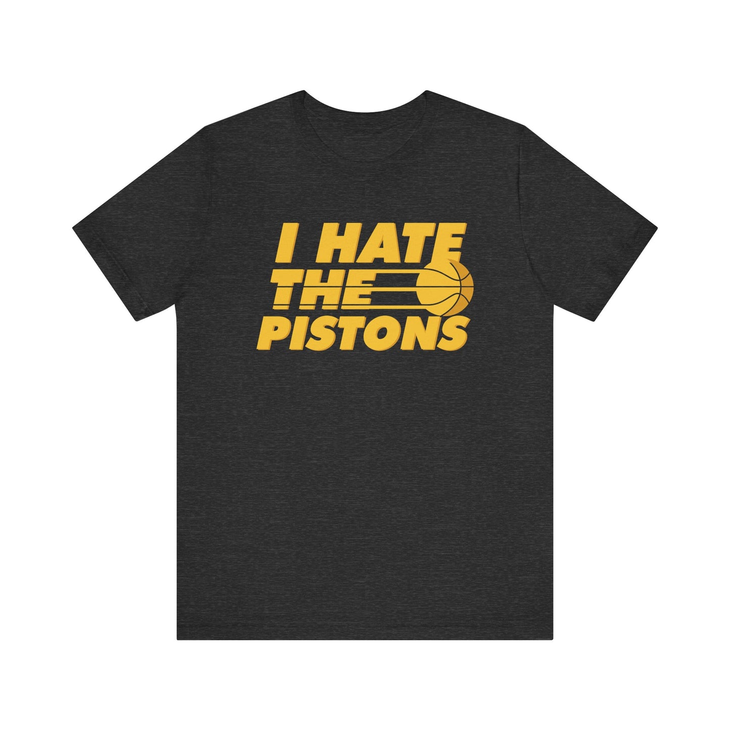 I Hate The Pisstuns (for Indiana fans) - Unisex Jersey Short Sleeve Tee