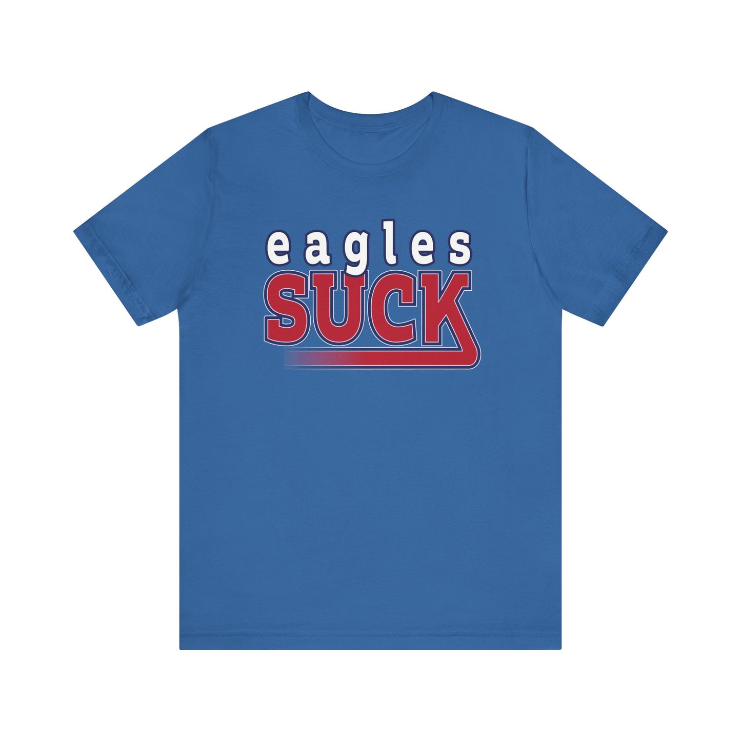 Eagles Suck! (for NY Giants fans) - Unisex Jersey Short Sleeve Tee