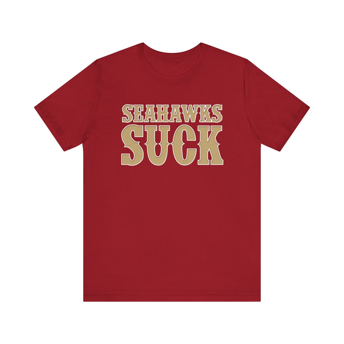 Seehawks Suck! (for San Francisco fans) - Unisex Jersey Short Sleeve Tee