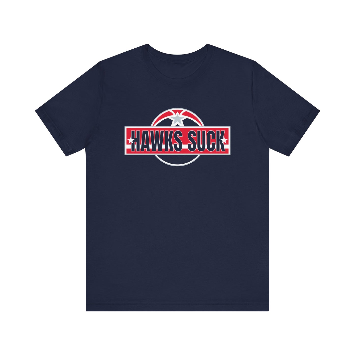 That Hawwks Teams Sucks (for DC fans) - Unisex Jersey Short Sleeve Tee