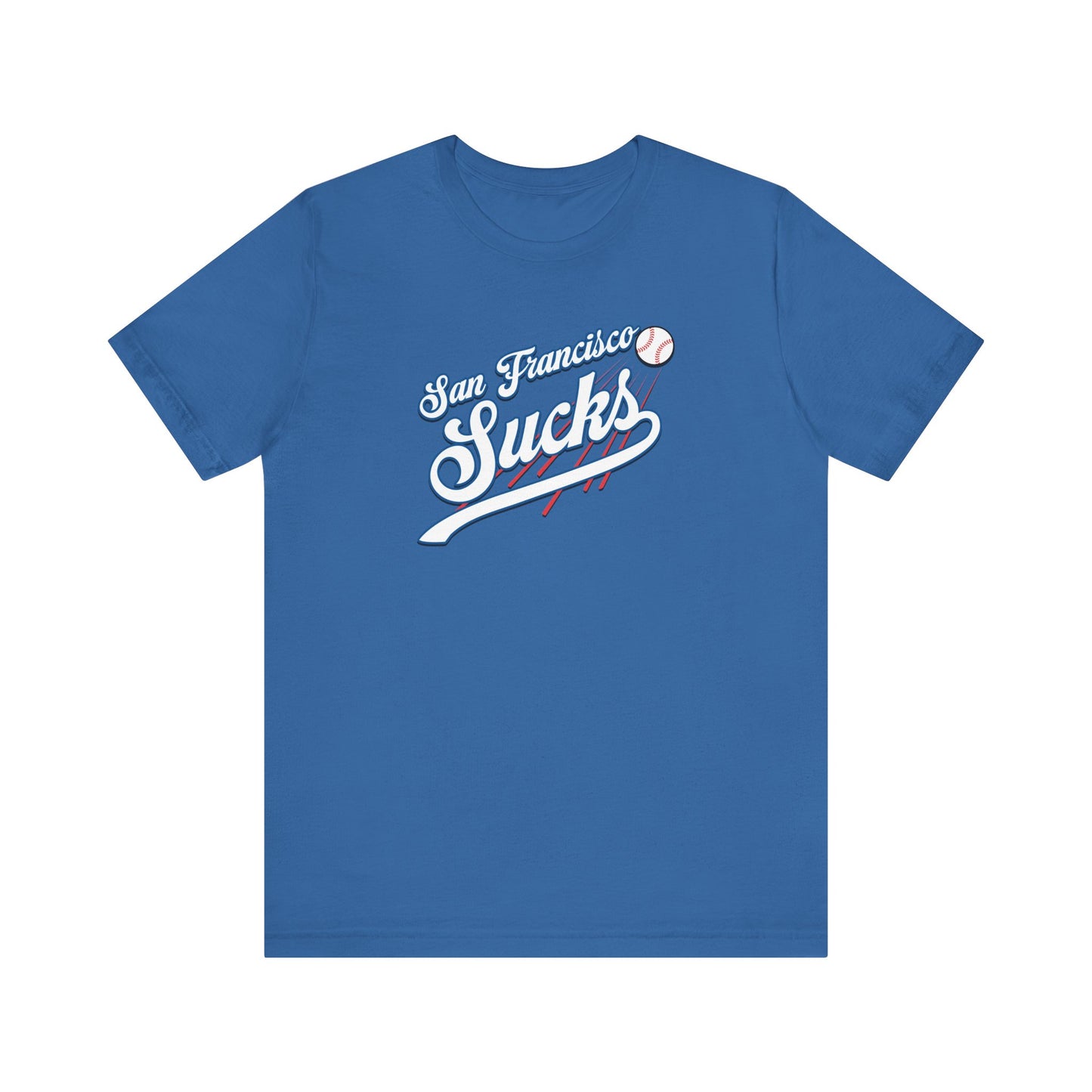 San Francisco Sucks (for L.A. fans) - Unisex Jersey Short Sleeve Tee