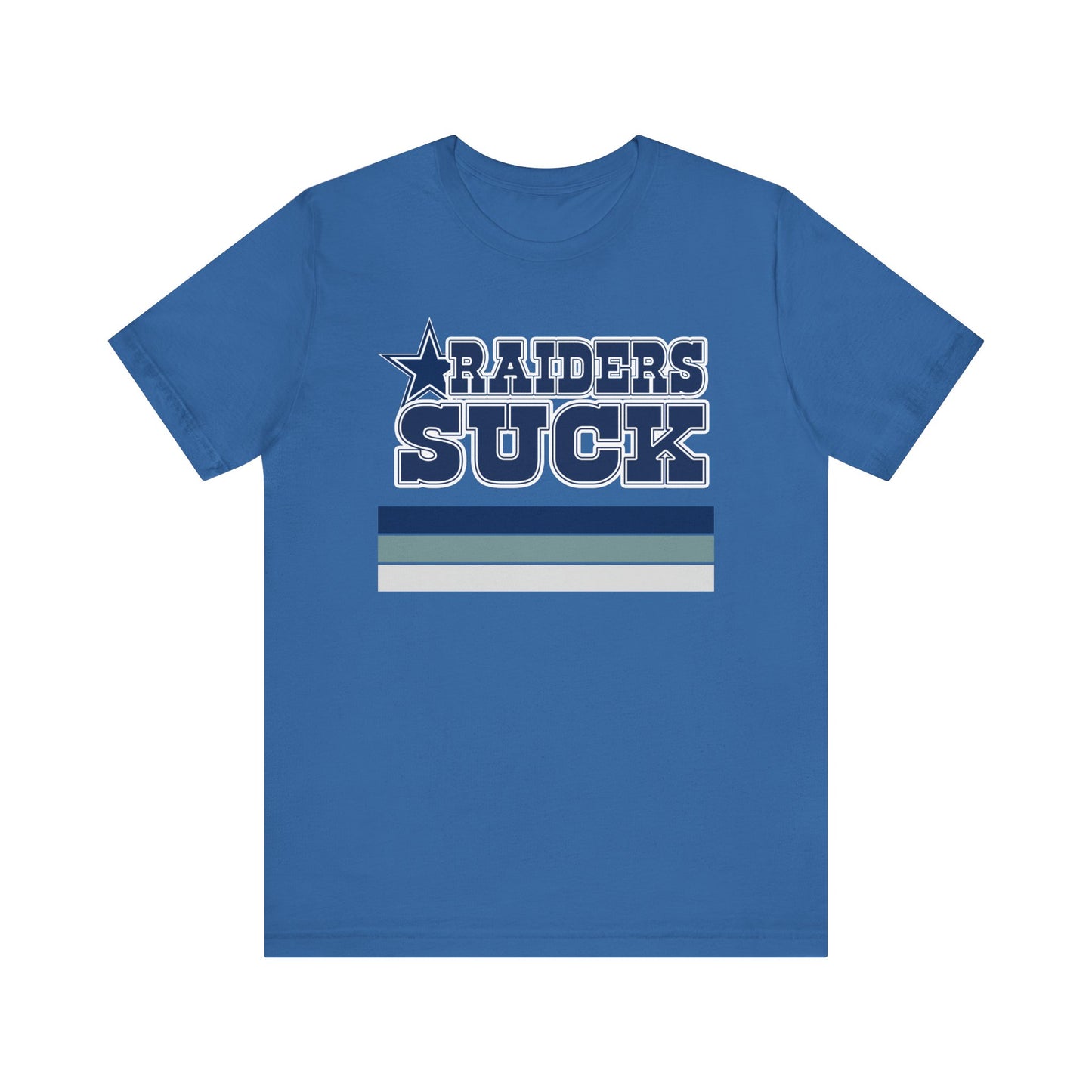Rayders Suck Too! (for Cowboys fans) - Unisex Jersey Short Sleeve Tee